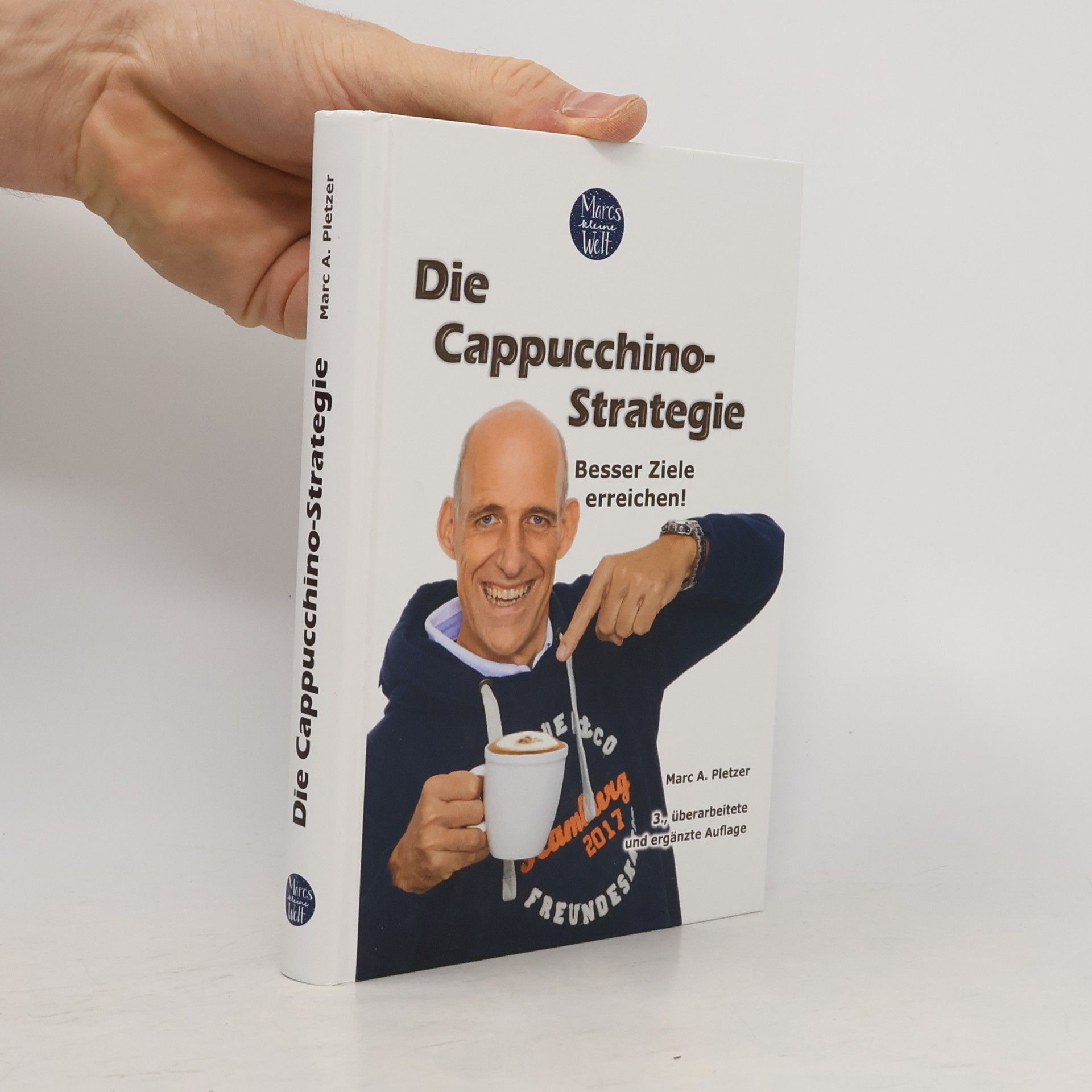 Marc A. Pletzer Die Cappuccino-Strategie - Besser Ziele erreichen!