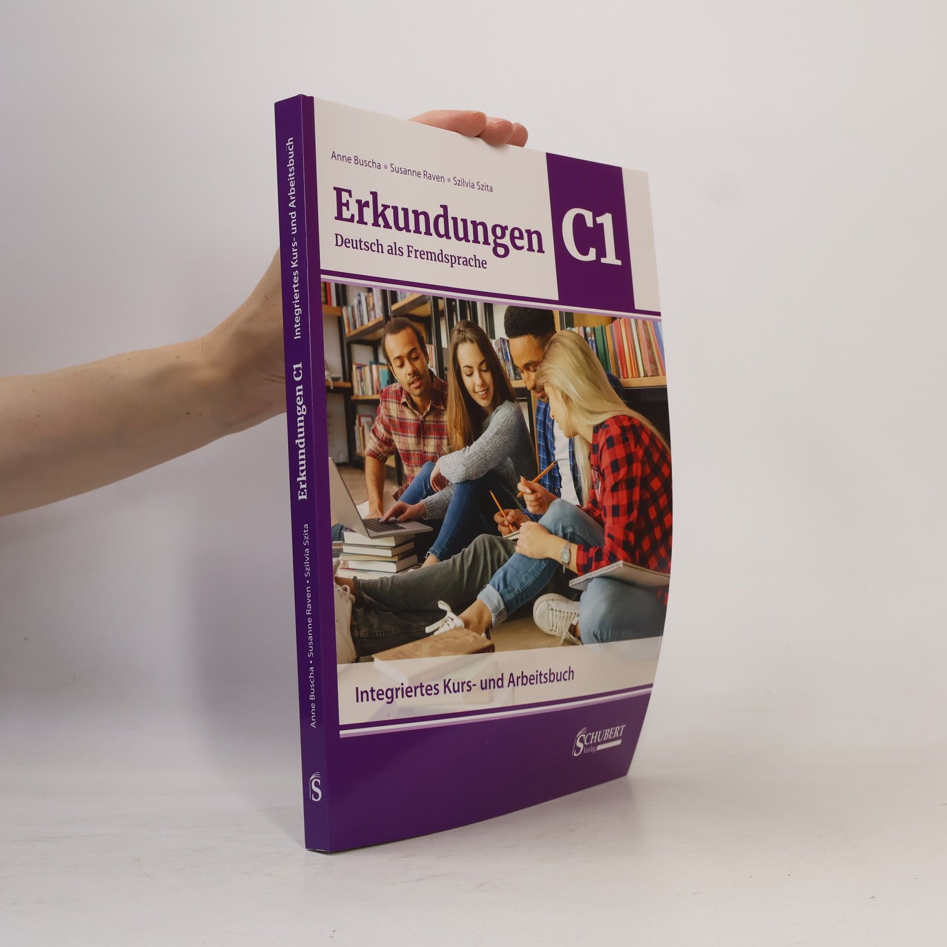Anne Buscha Erkundungen Deutsch als Fremdsprache C1: Integriertes Kurs- und Arbeitsbuch