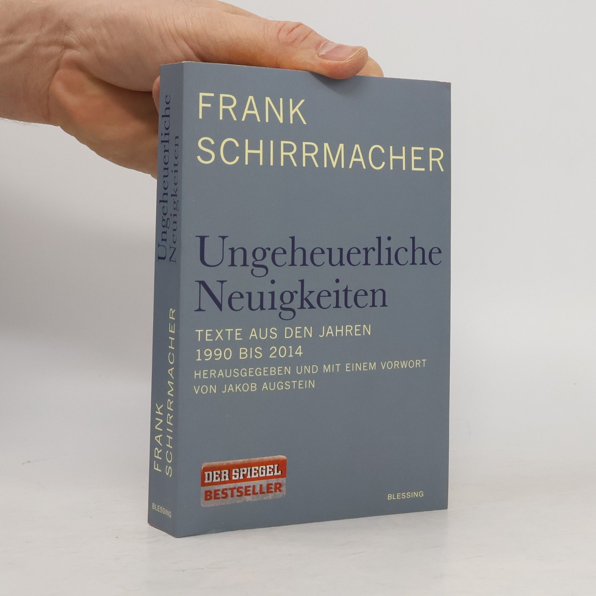 Frank Schirrmacher Ungeheuerliche Neuigkeiten