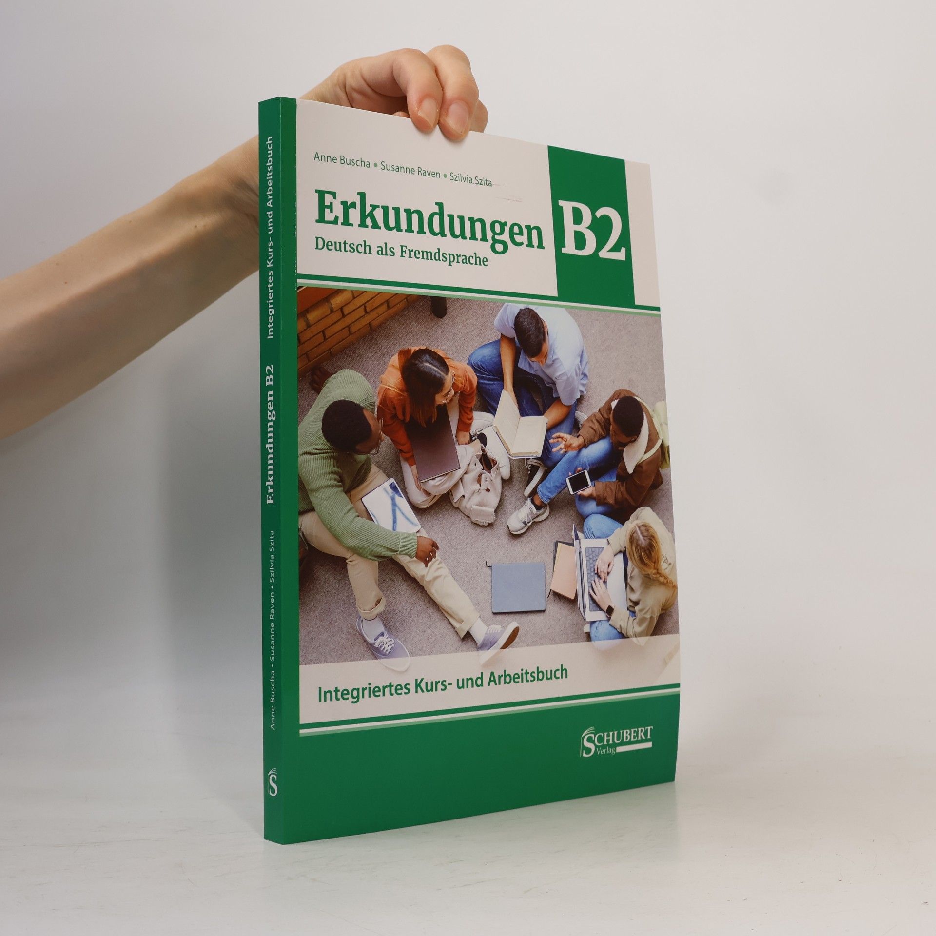Anne Buscha Erkundungen Deutsch als Fremdsprache B2: Integriertes Kurs- und Arbeitsbuch