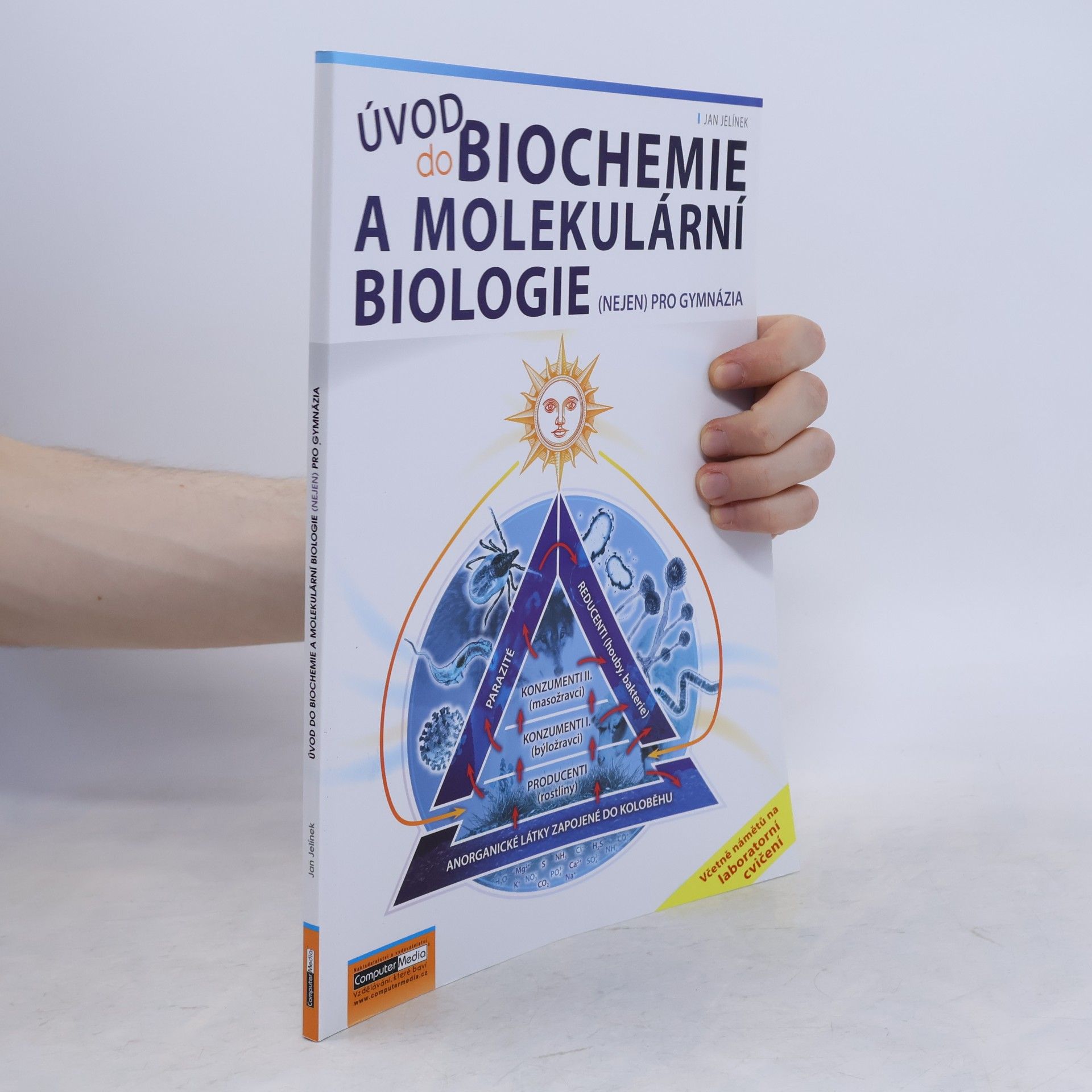 Úvod do biochemie a molekulární biologie (nejen) pro gymnázia