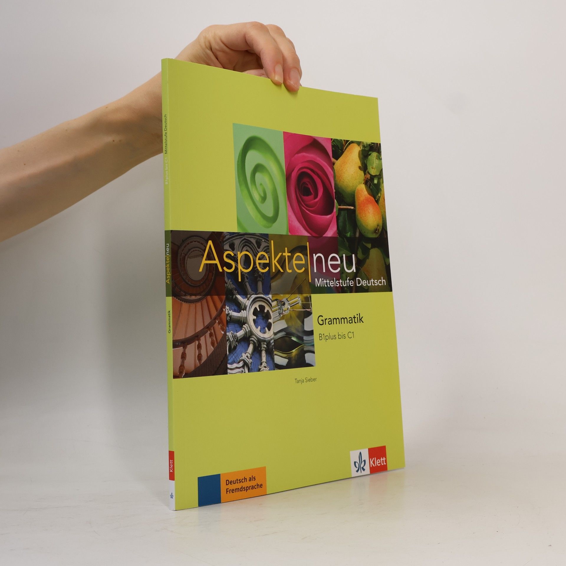 Tanja Sieber Aspekte neu : Mittelstufe Deutsch. Grammatik B1+ bis C1