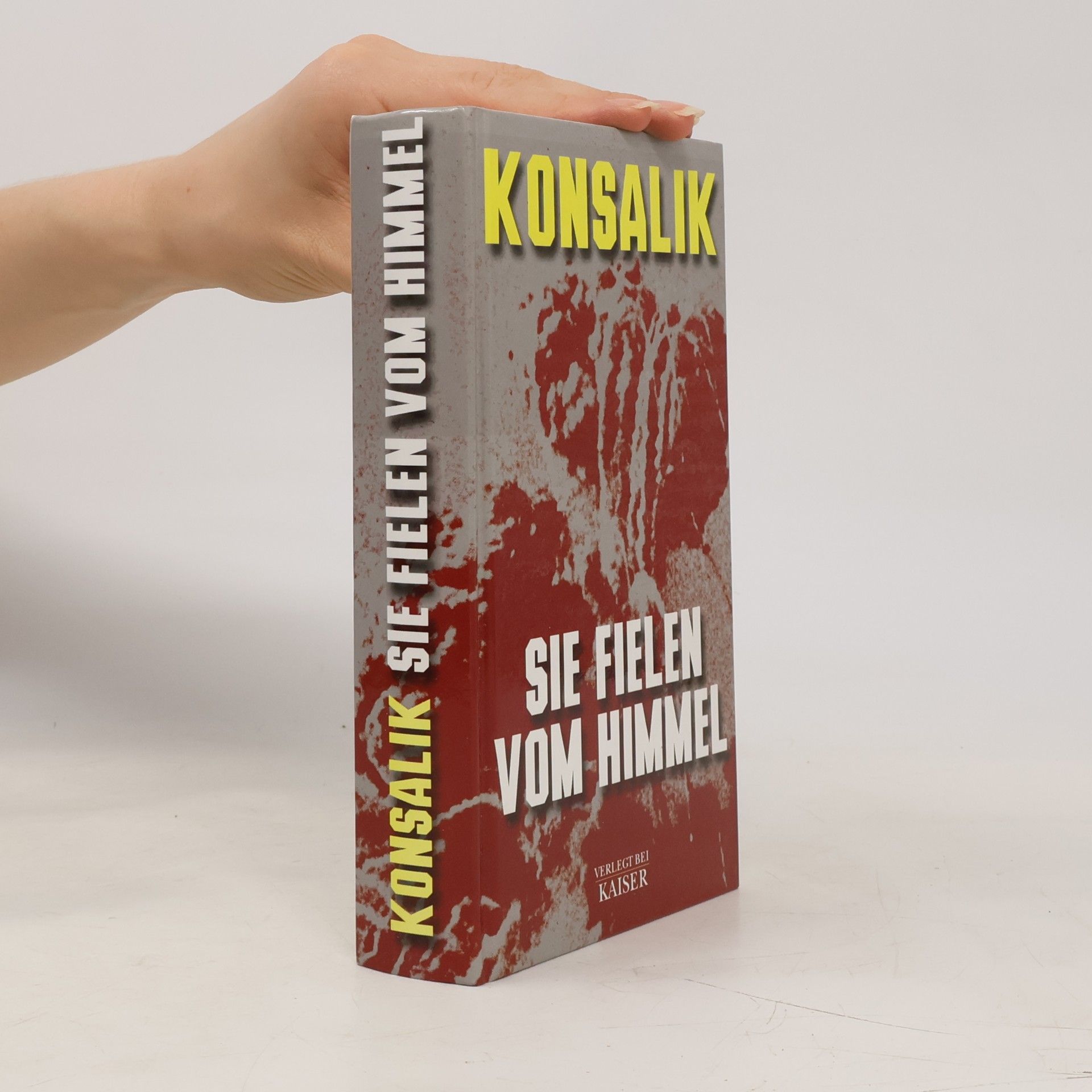 Heinz Günther Konsalik Sie fielen vom Himmel
