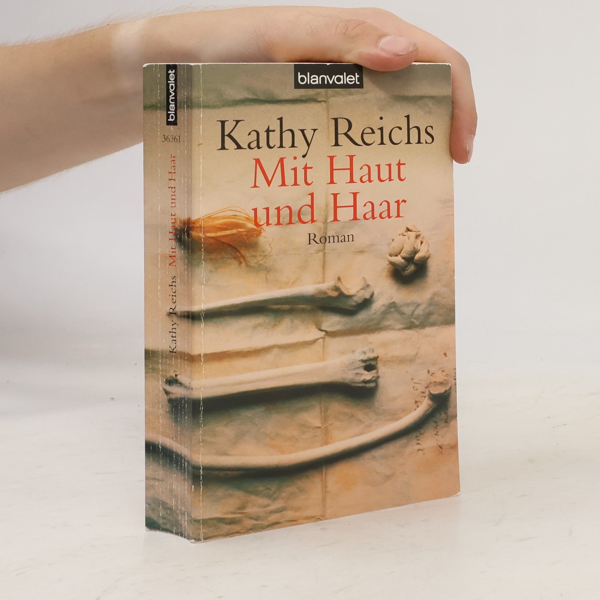 Kathy Reichs Mit Haut und Haar