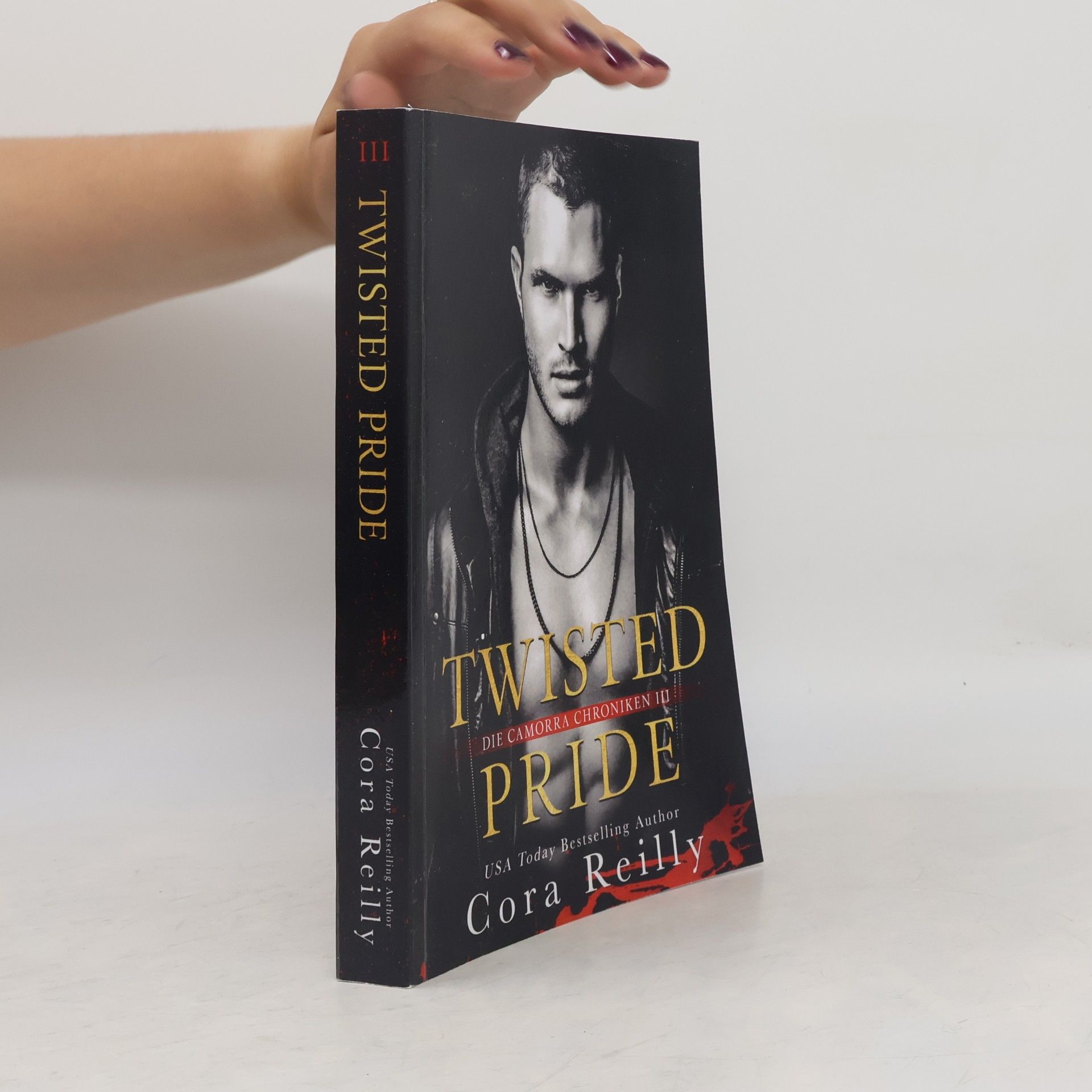 Die Camorra Chroniken - 3: Twisted Pride