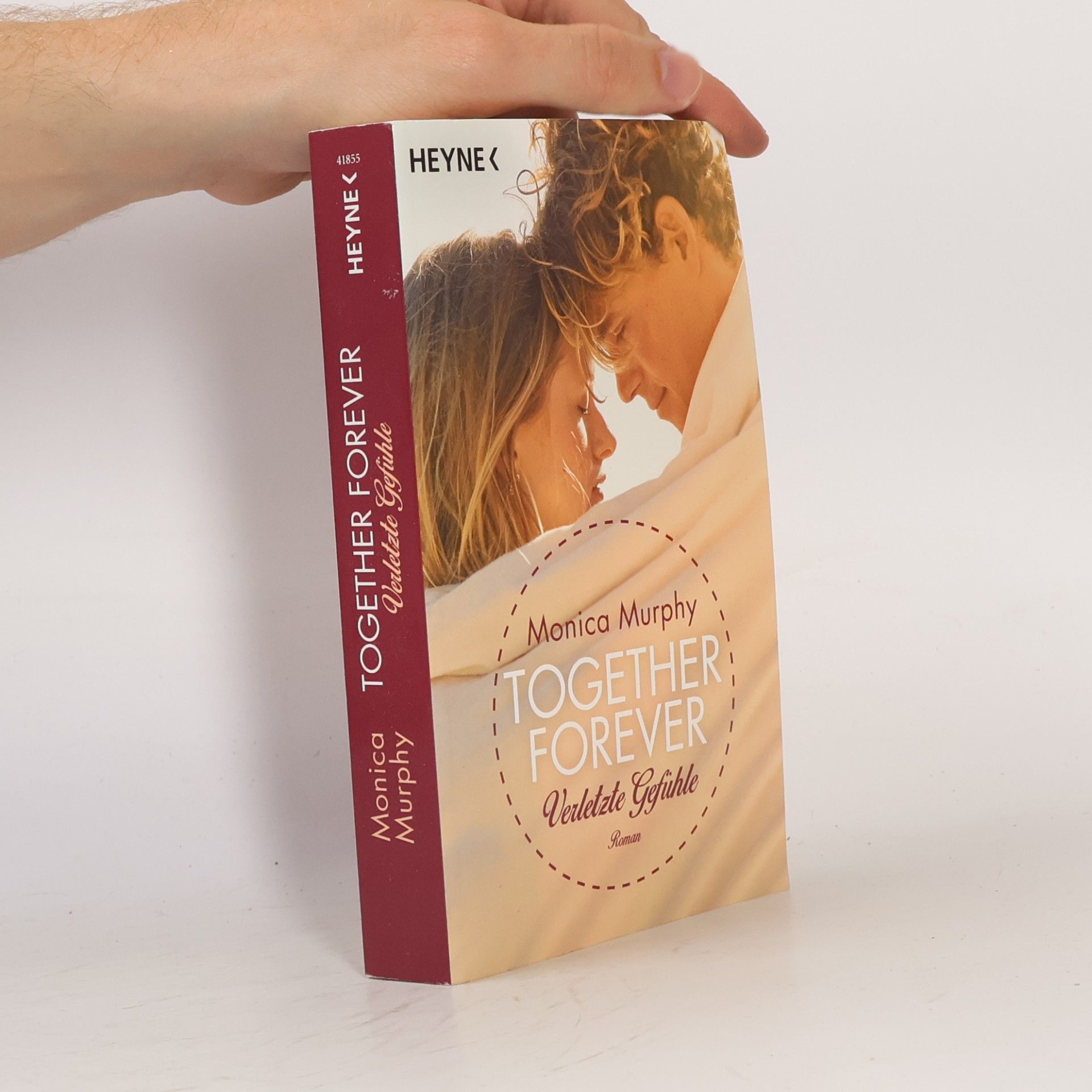 Monica Murphy Together Forever 3. Verletzte Gefühle