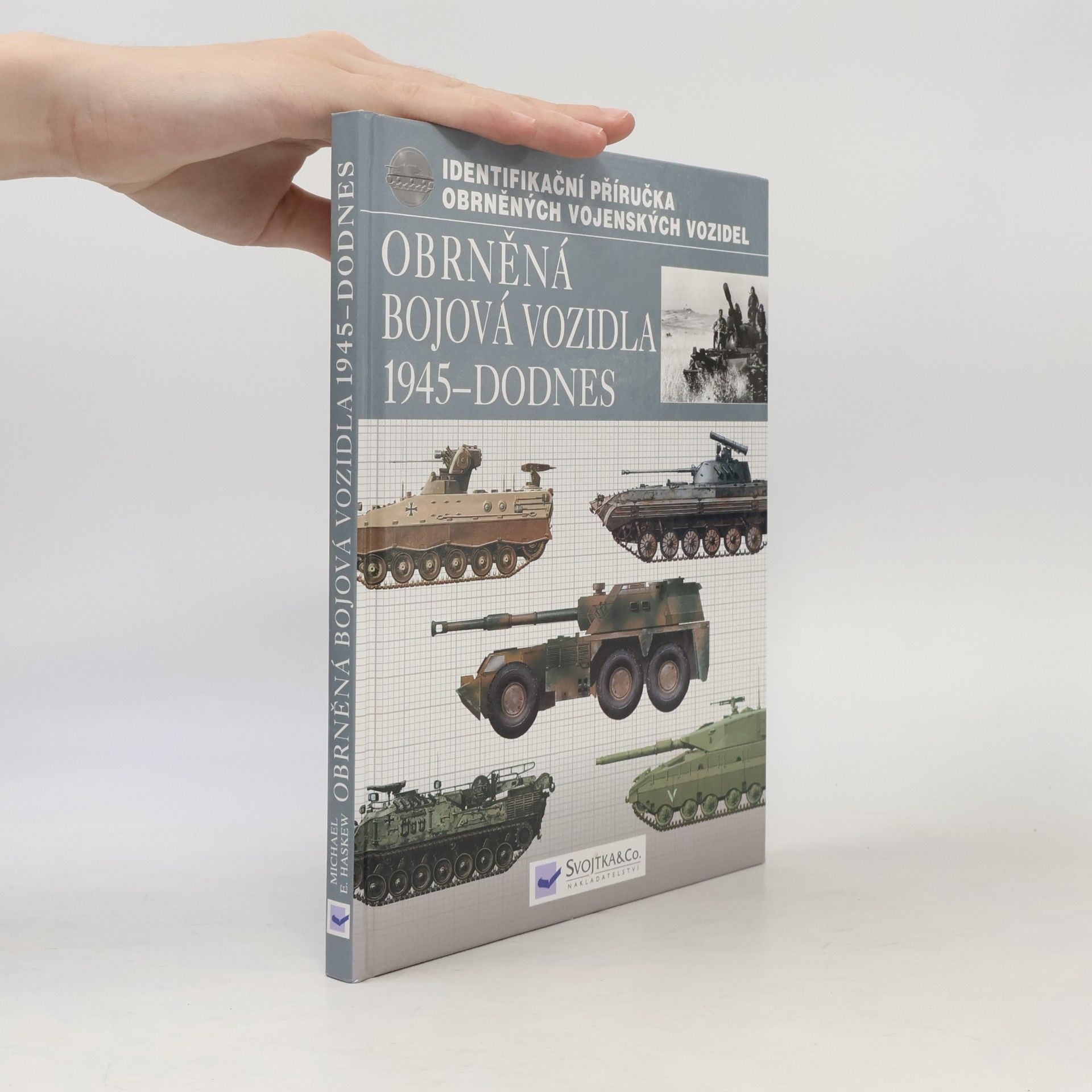 Michael E. Haskew Obrněná bojová vozidla 1945 - dodnes