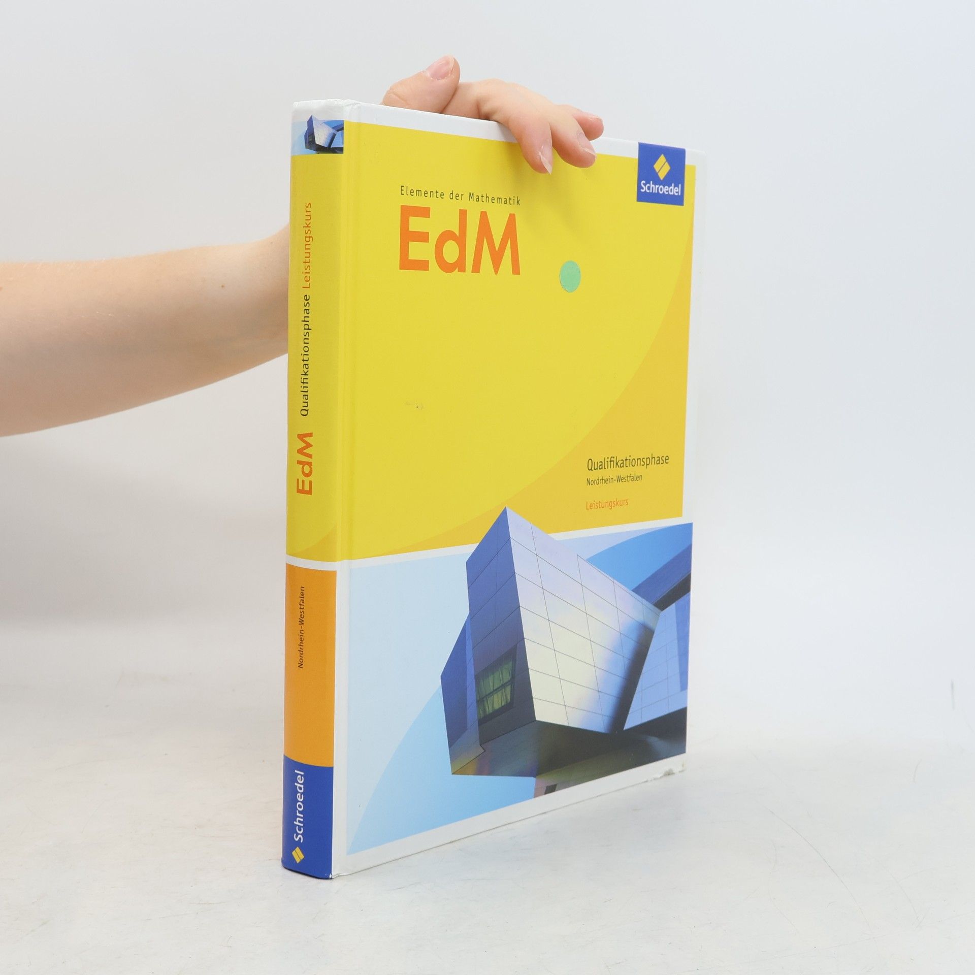 Autorenkollektiv Elemente der Mathematik SII - Ausgabe 2014 für Nordrhein-Westfalen: Qualifikationsphase Leistungskurs Schülerband