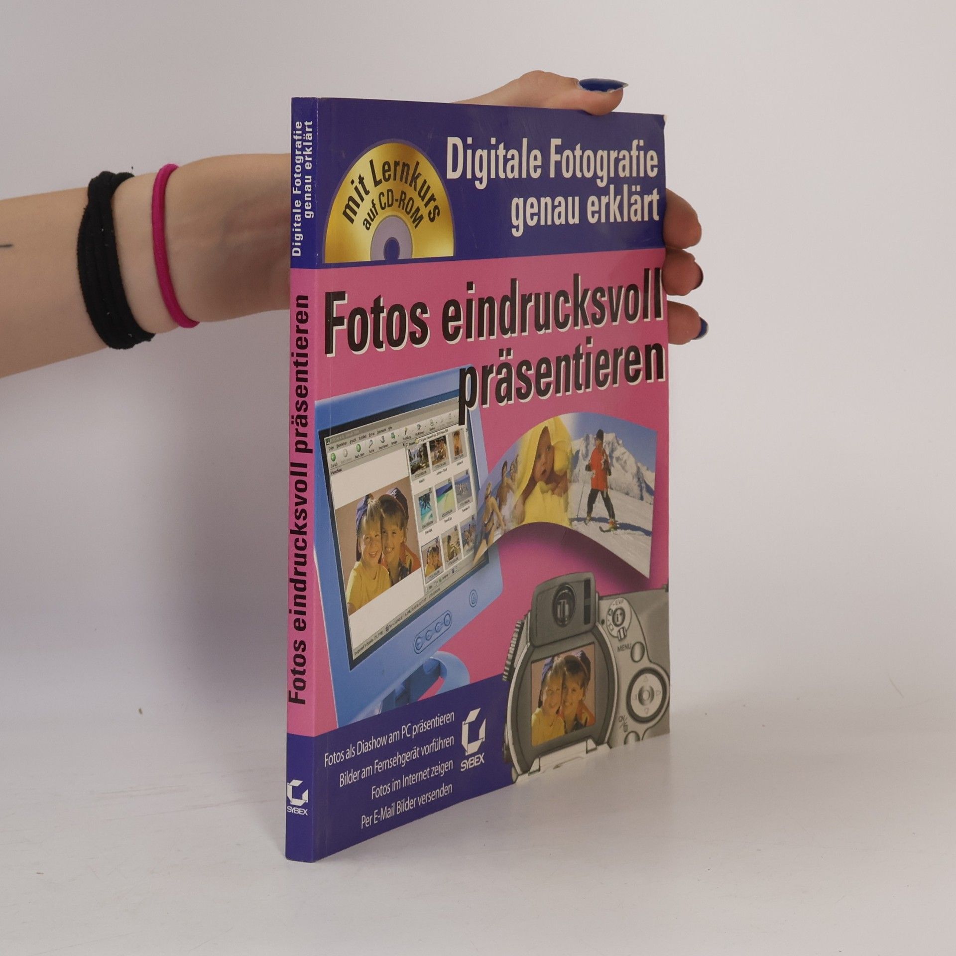 Fotos eindrucksvoll präsentieren - Mit Lernkurs auf CD-ROM