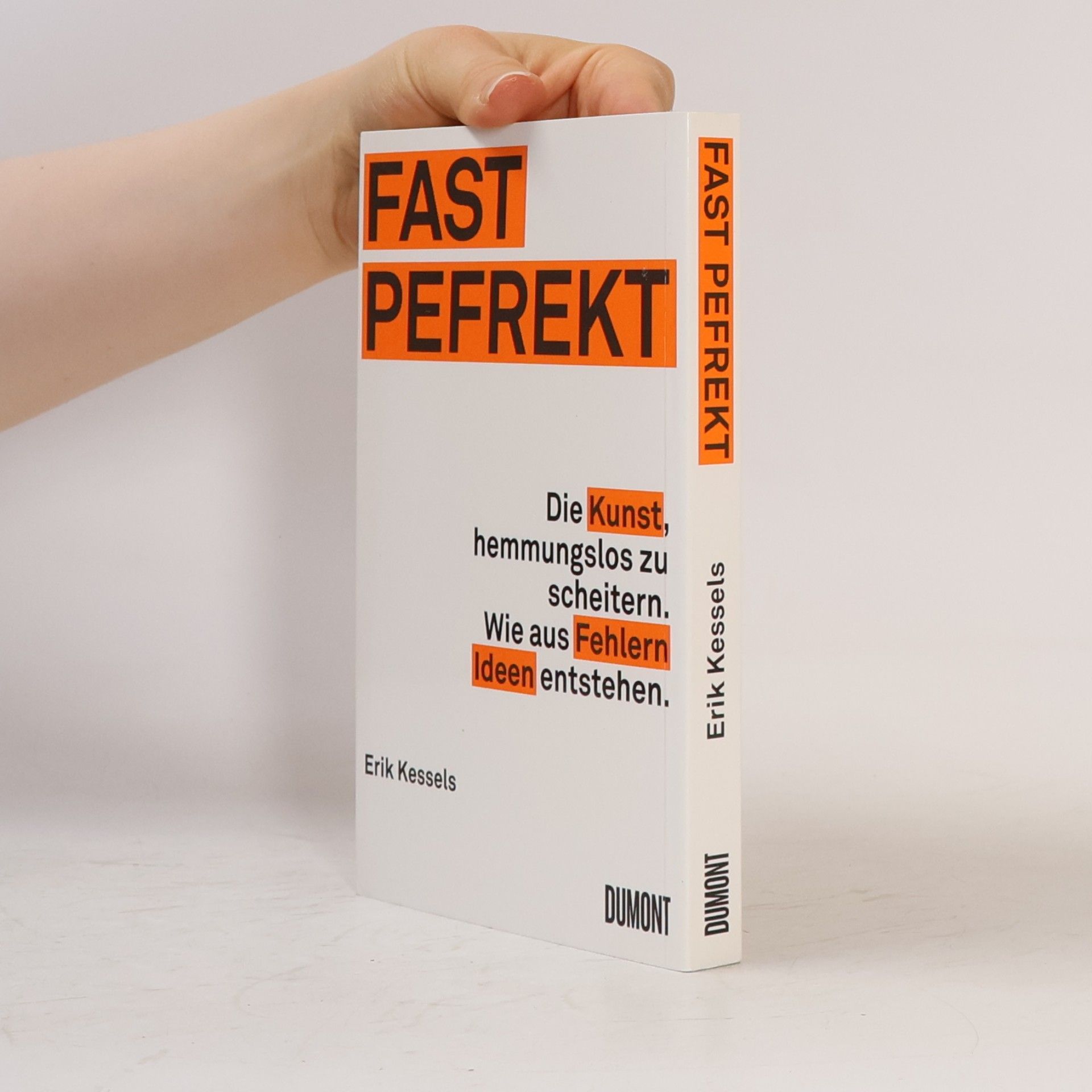 Erik Kessels Fast pefrekt