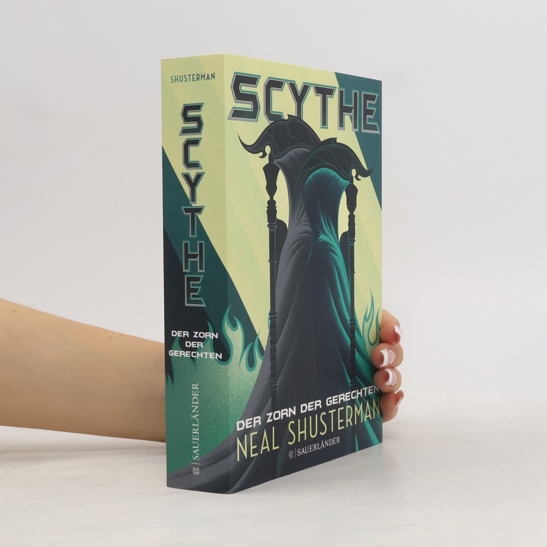 Neal Shusterman Scythe. Der Zorn der Gerechten
