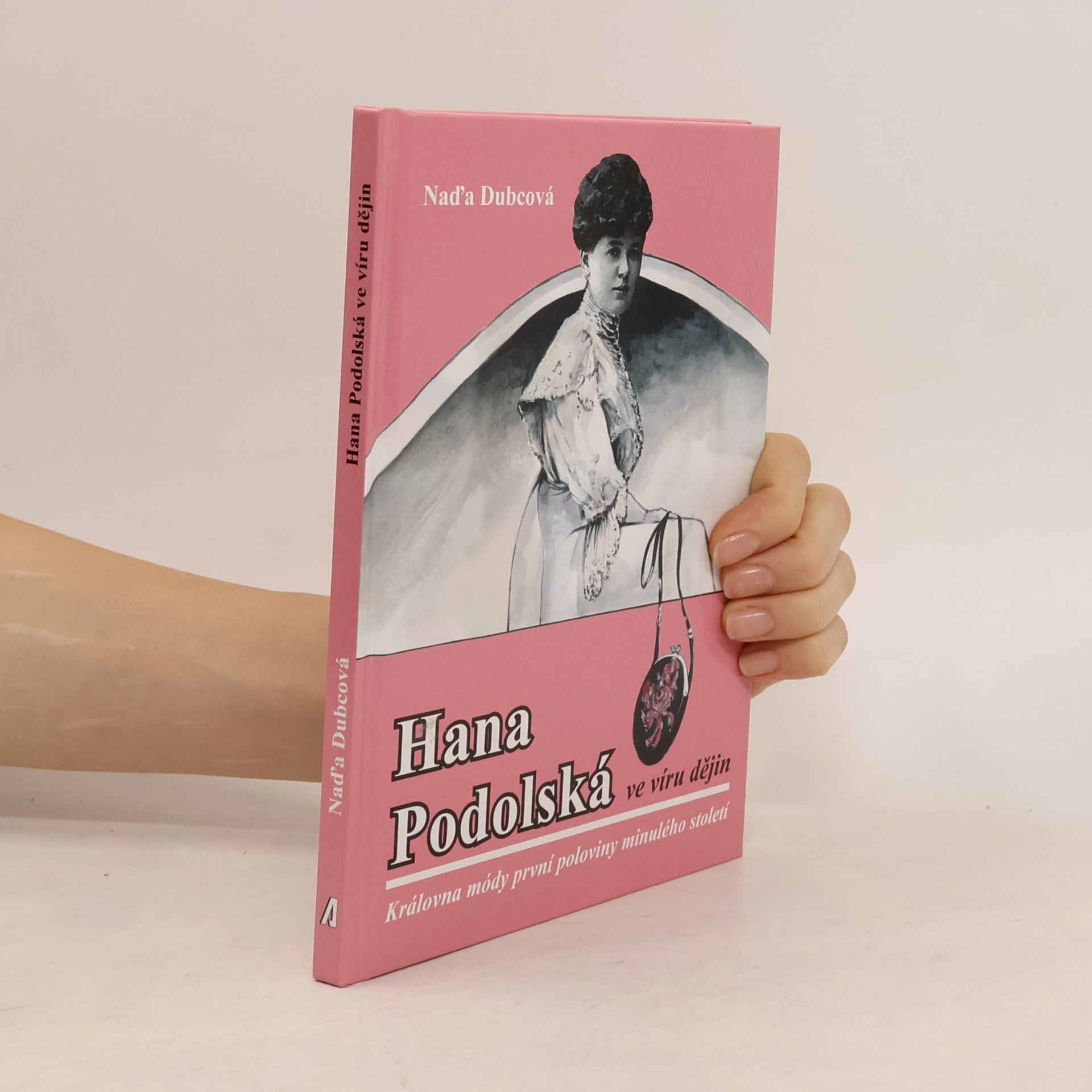 Naďa Dubcová Hana Podolská ve víru dějin