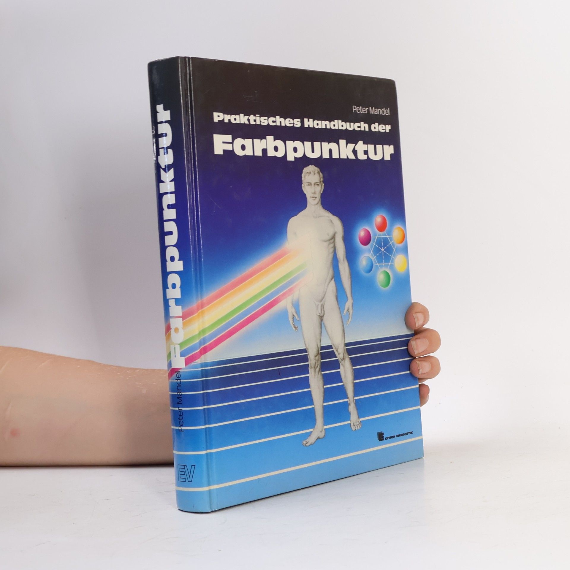 Peter Mandel Praktisches Handbuch der Farbpunktur