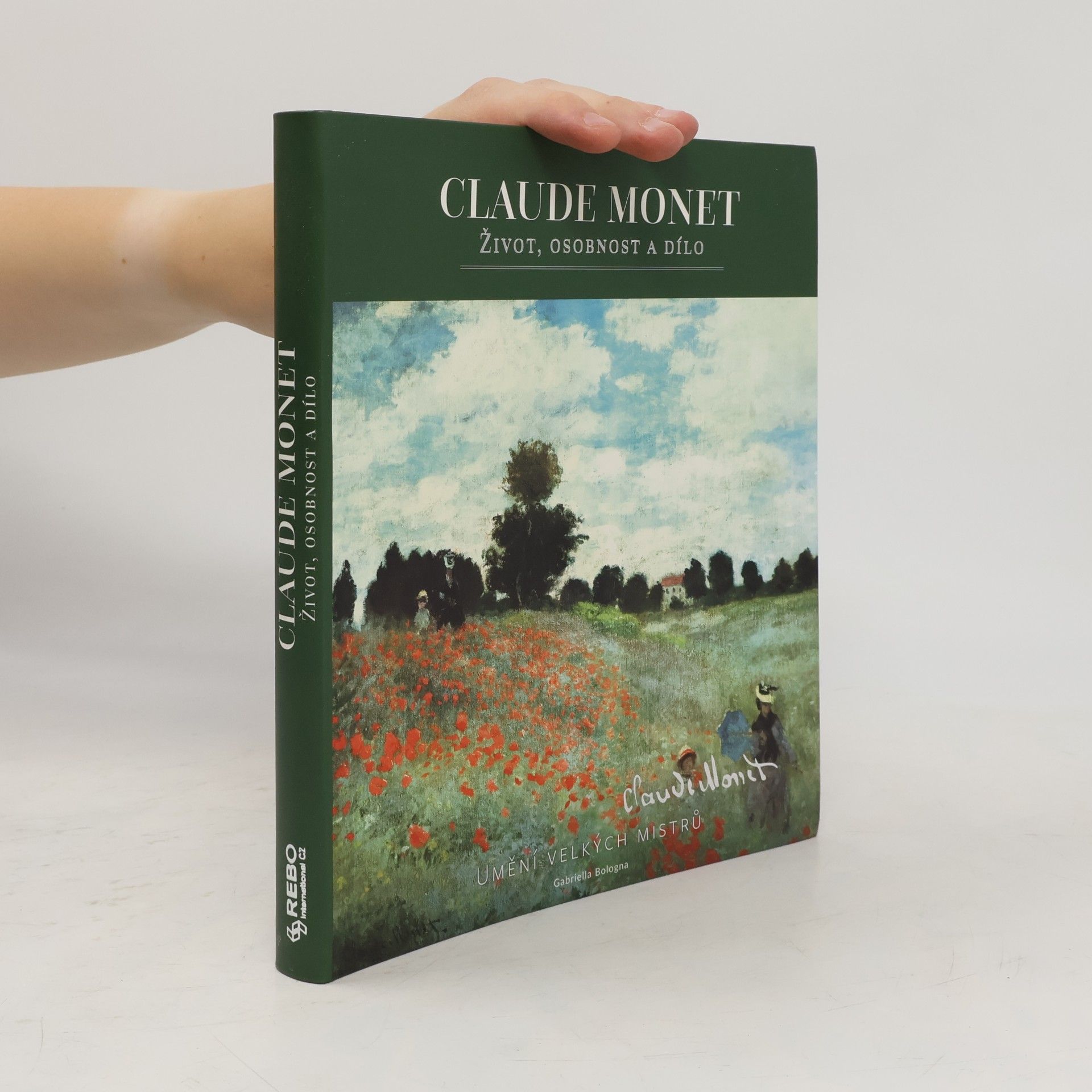 Gabriella Bologna Claude Monet – Život, osobnost a dílo