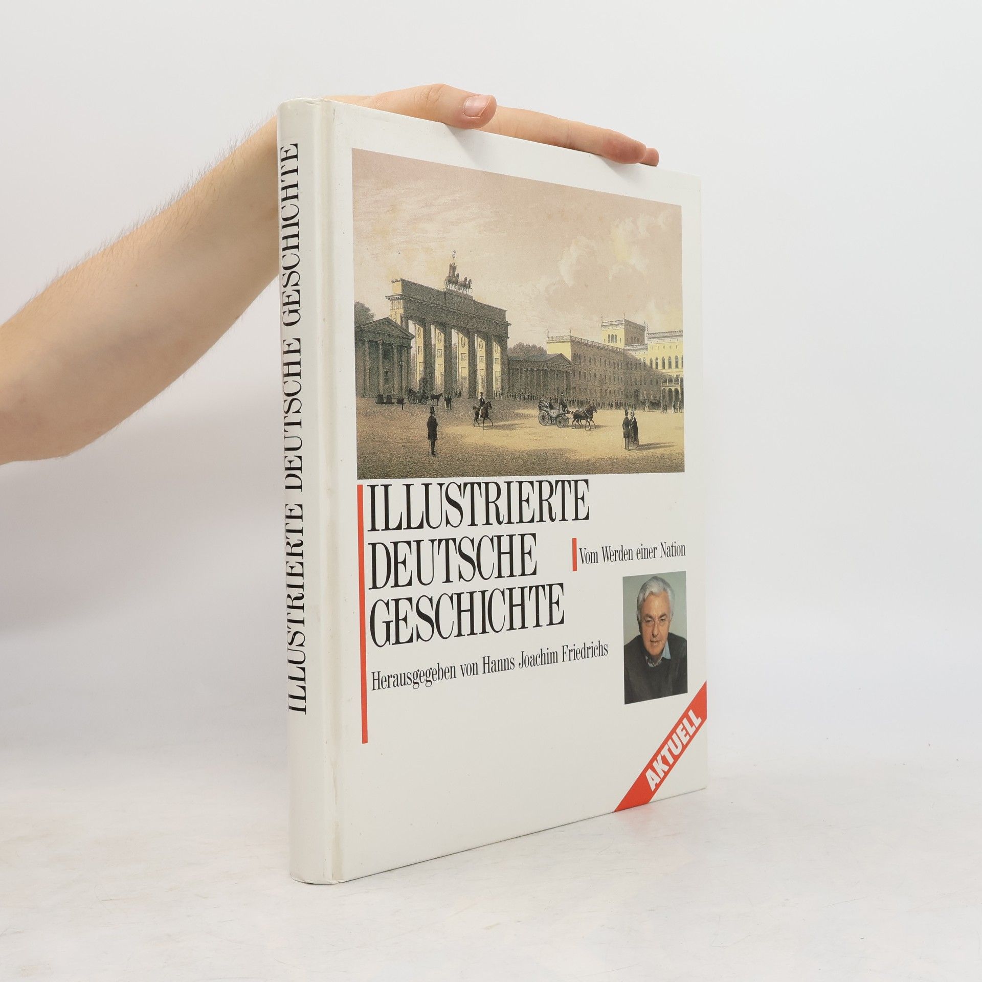 Siegfried Griesa Illustrierte Deutsche geschichte. Vom werden einer nation