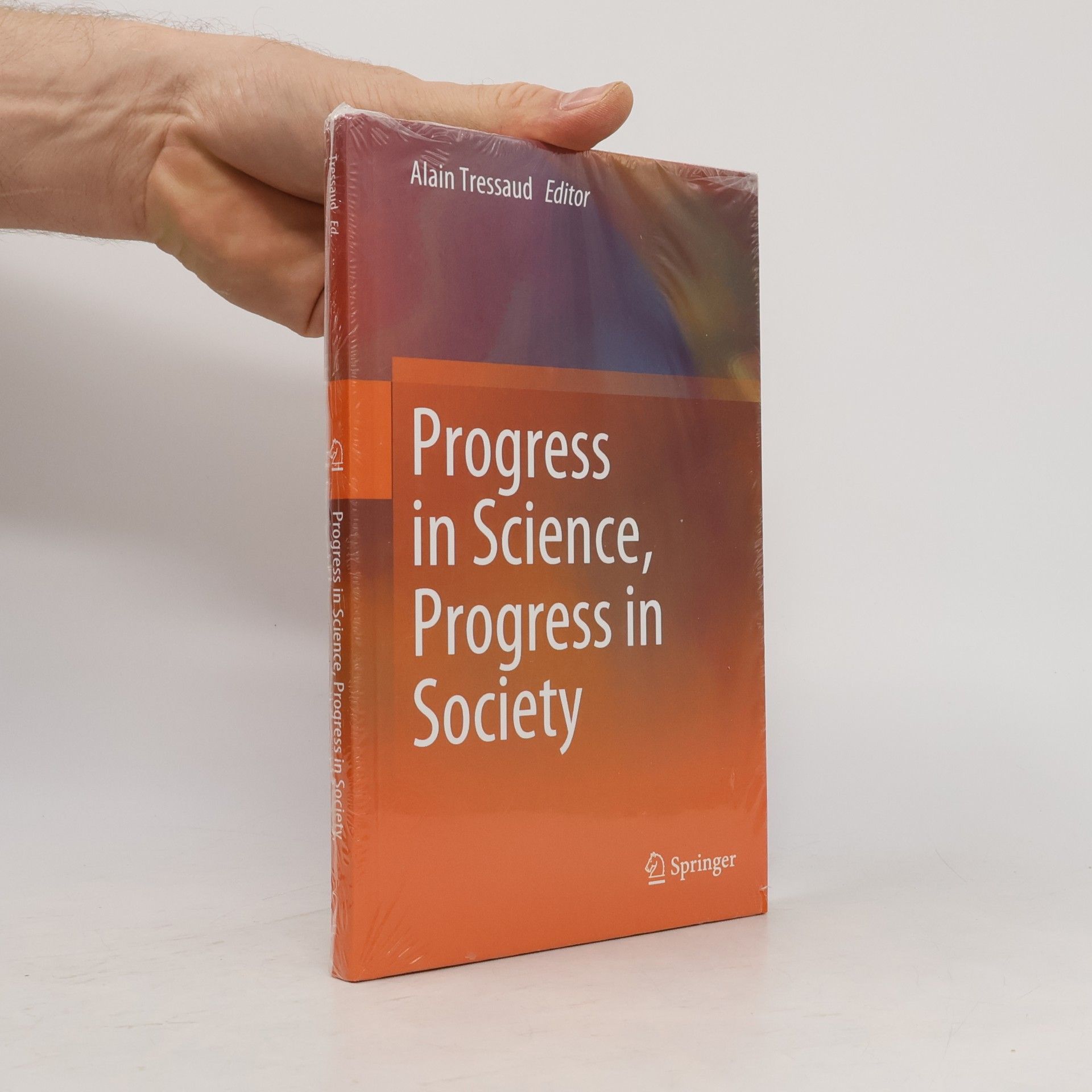 Alain Tressaud Progress in Science, Progress in Society