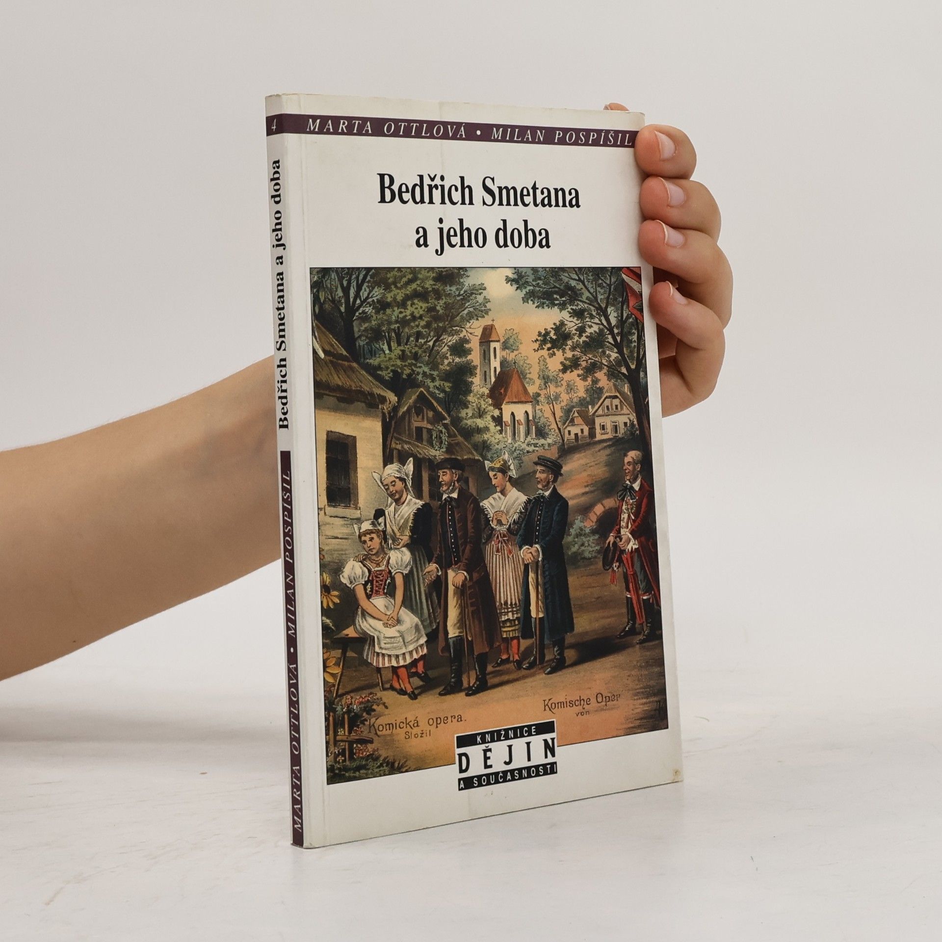 Milan Pospíšil Bedřich Smetana a jeho doba
