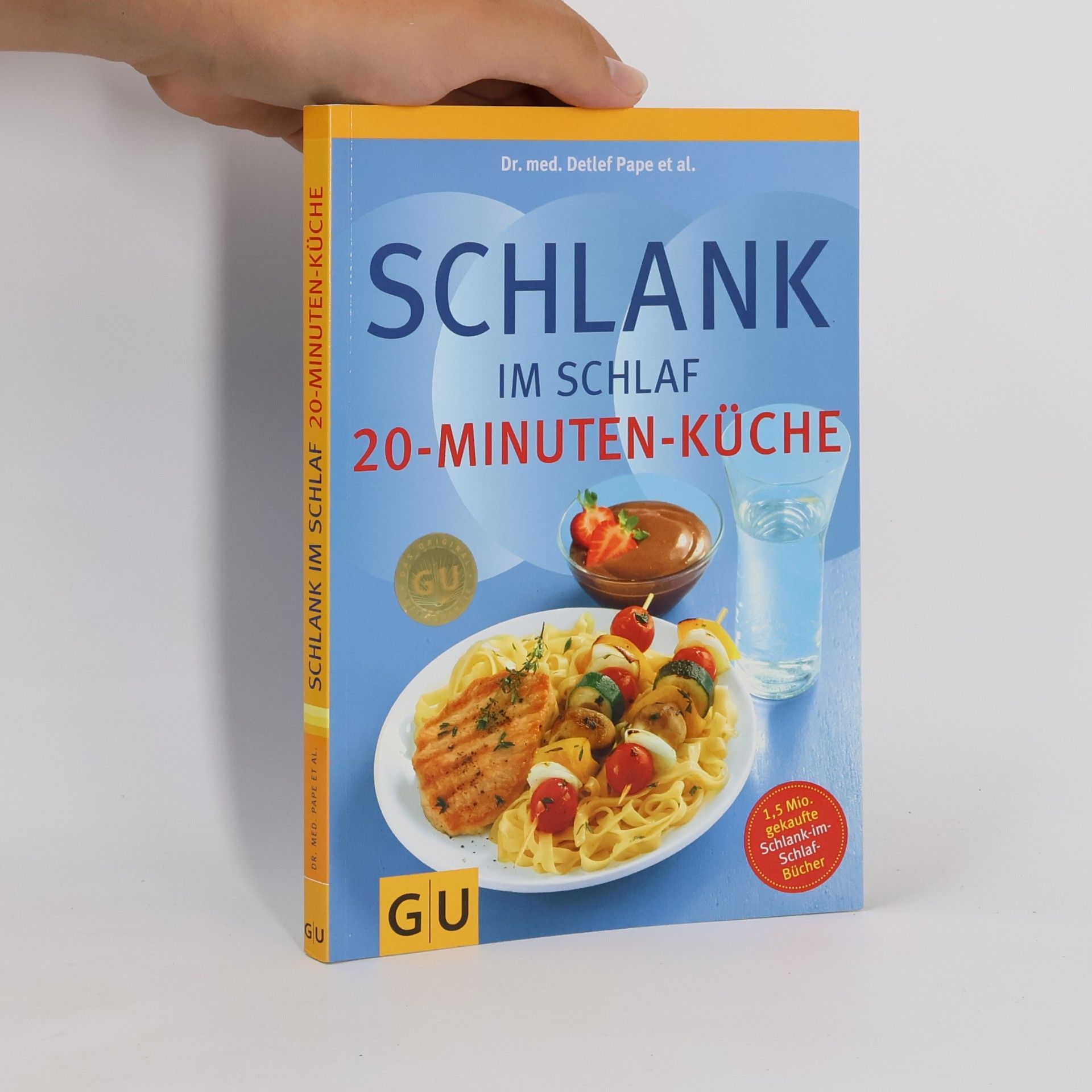 Detlef Pape Schlank im Schlaf. 20-Minuten-Küche