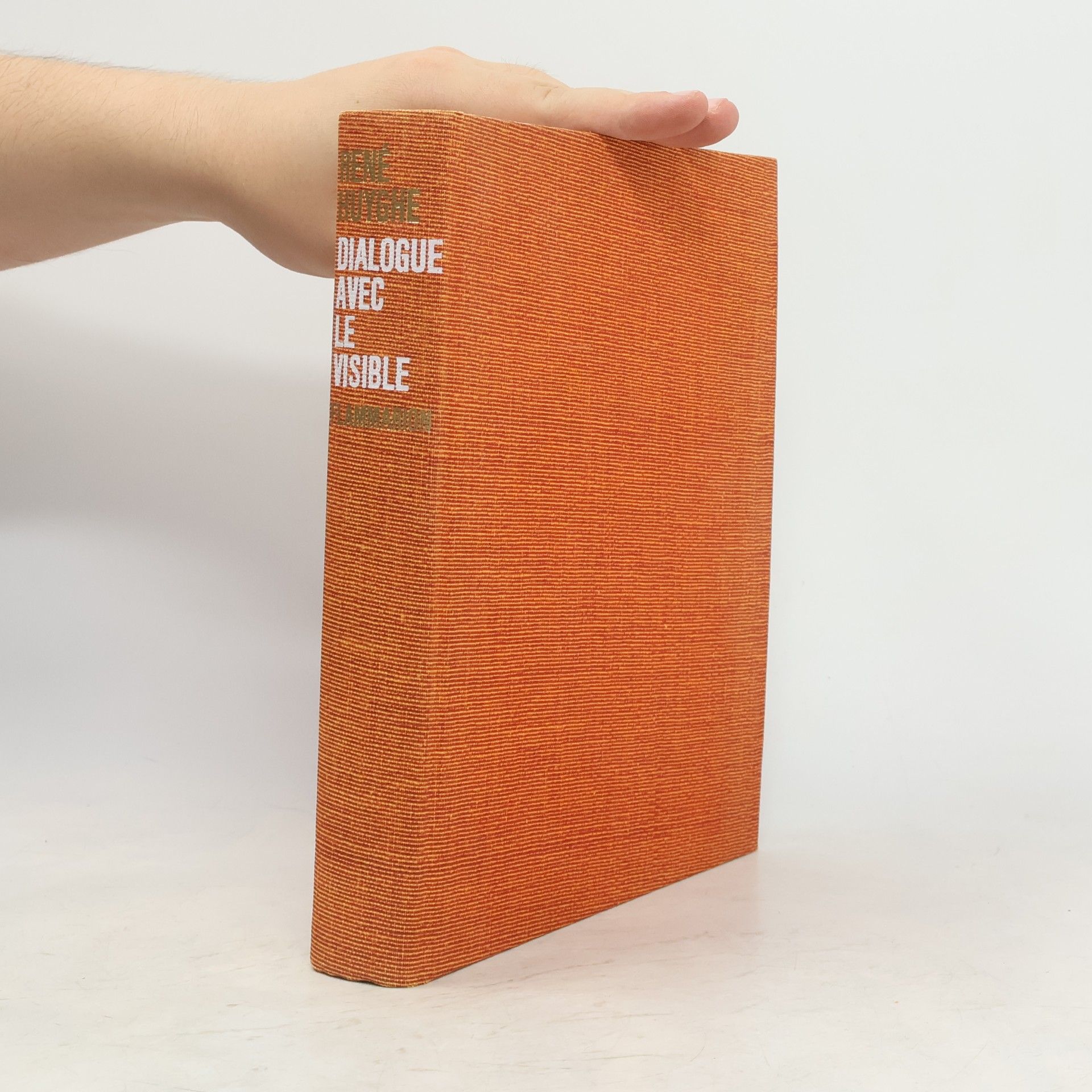 René Huyghe Dialogue avec le visible