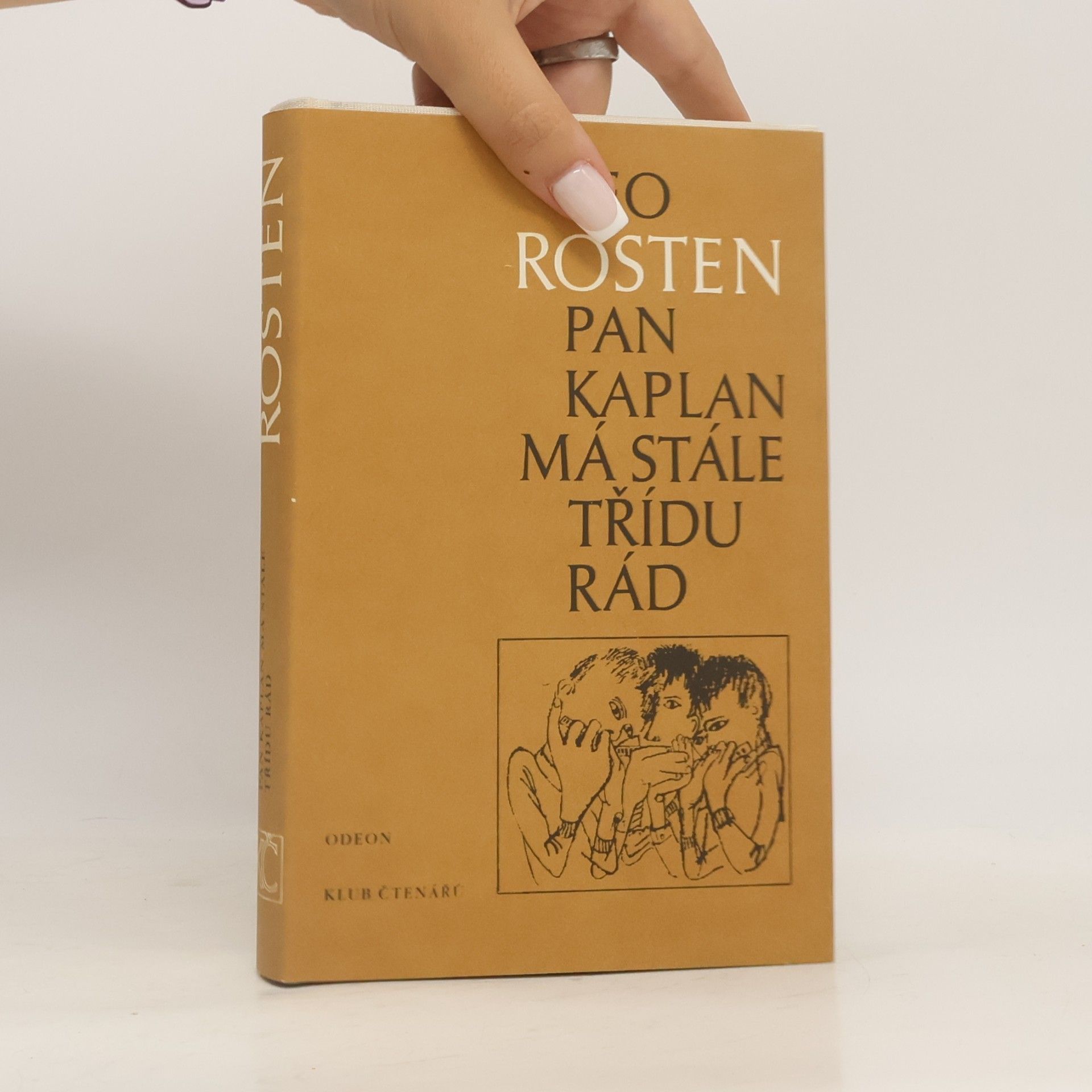 Leo Rosten Pan Kaplan má stále třídu rád