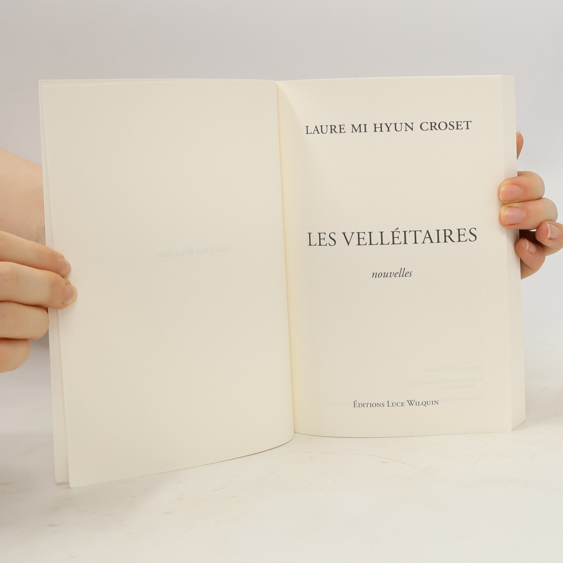 Laure Mi Hyun Croset Les velléitaires