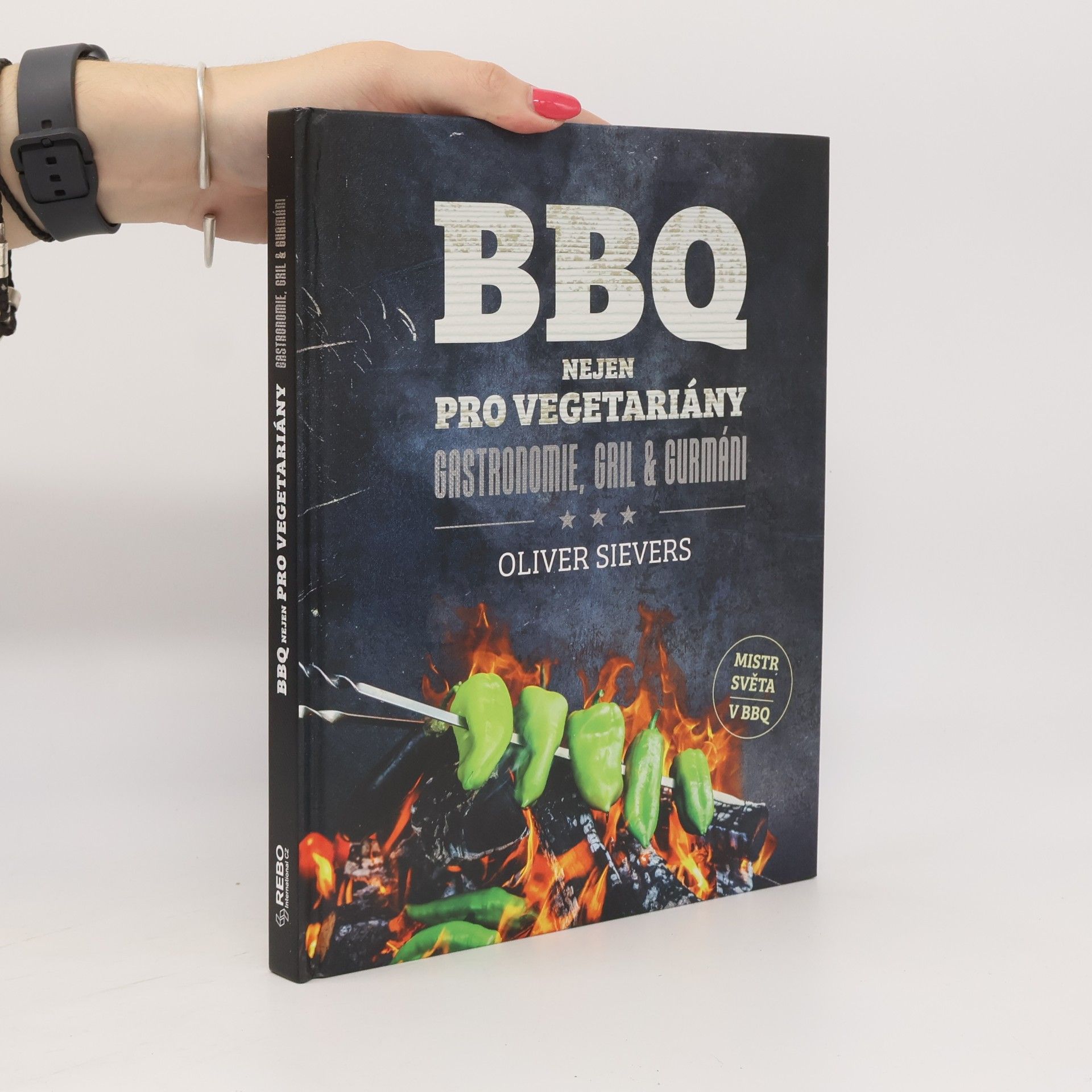 Oliver Sievers BBQ nejen pro vegetariány: gastronomi, gril & gurmáni