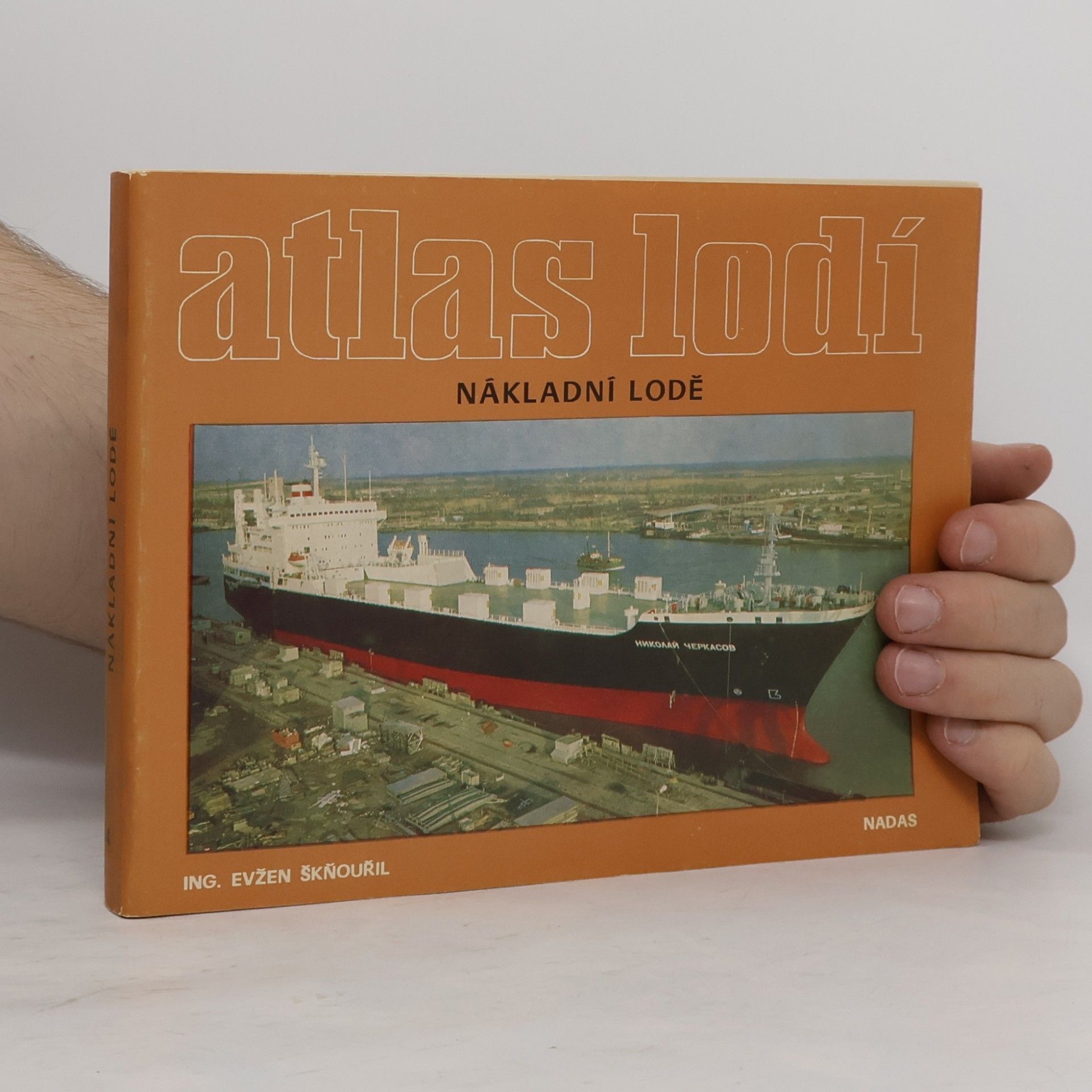 Evžen Škňouřil Atlas lodí. Nákladní lodě