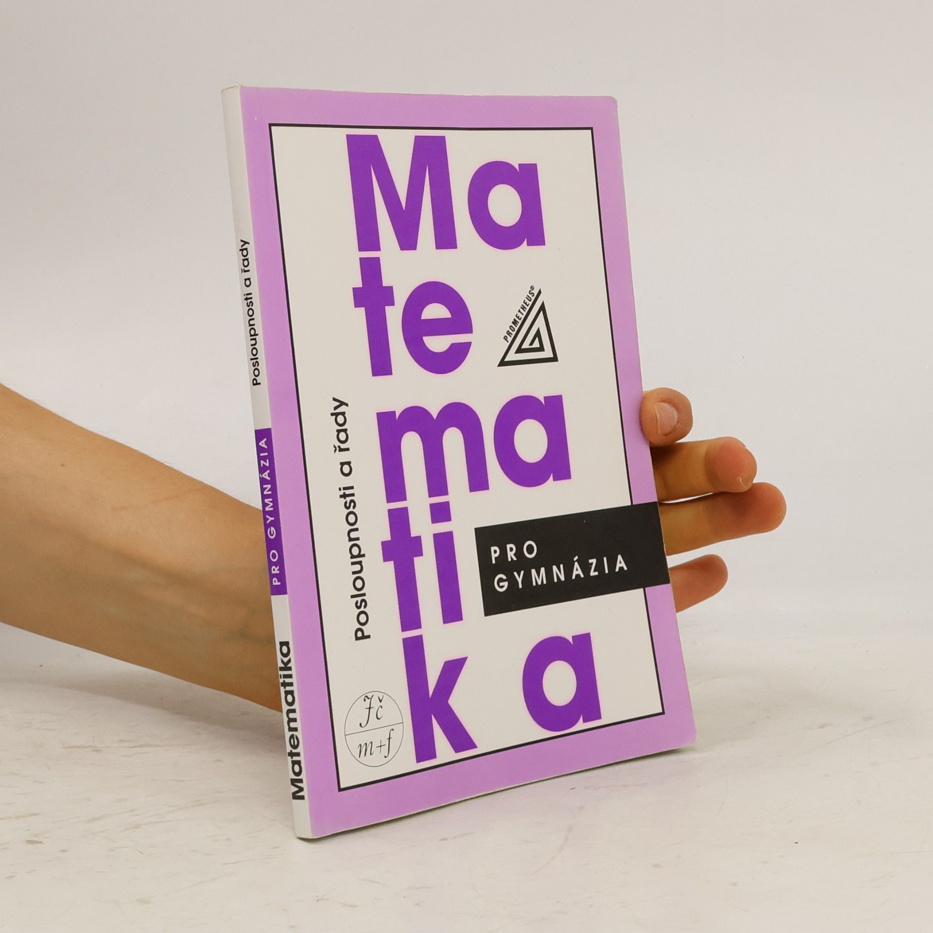 Matematika pro gymnázia. Posloupnosti a řady