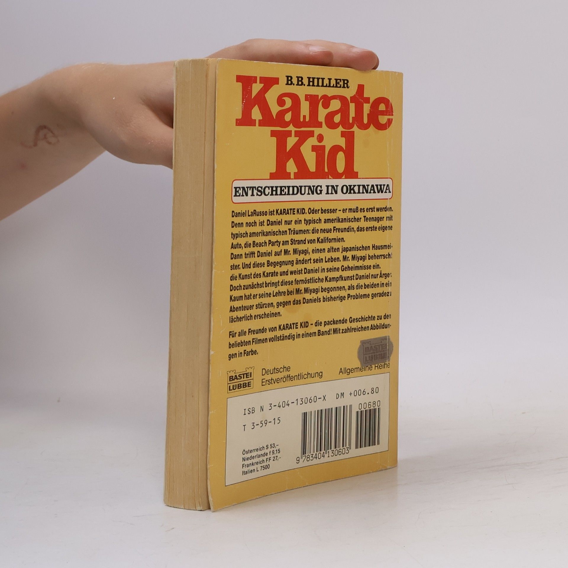 B. B. Bonnie Bryant Hiller Karate Kid – Entscheidung in Okinawa – Das Buch zum Film „Karate Kid II“