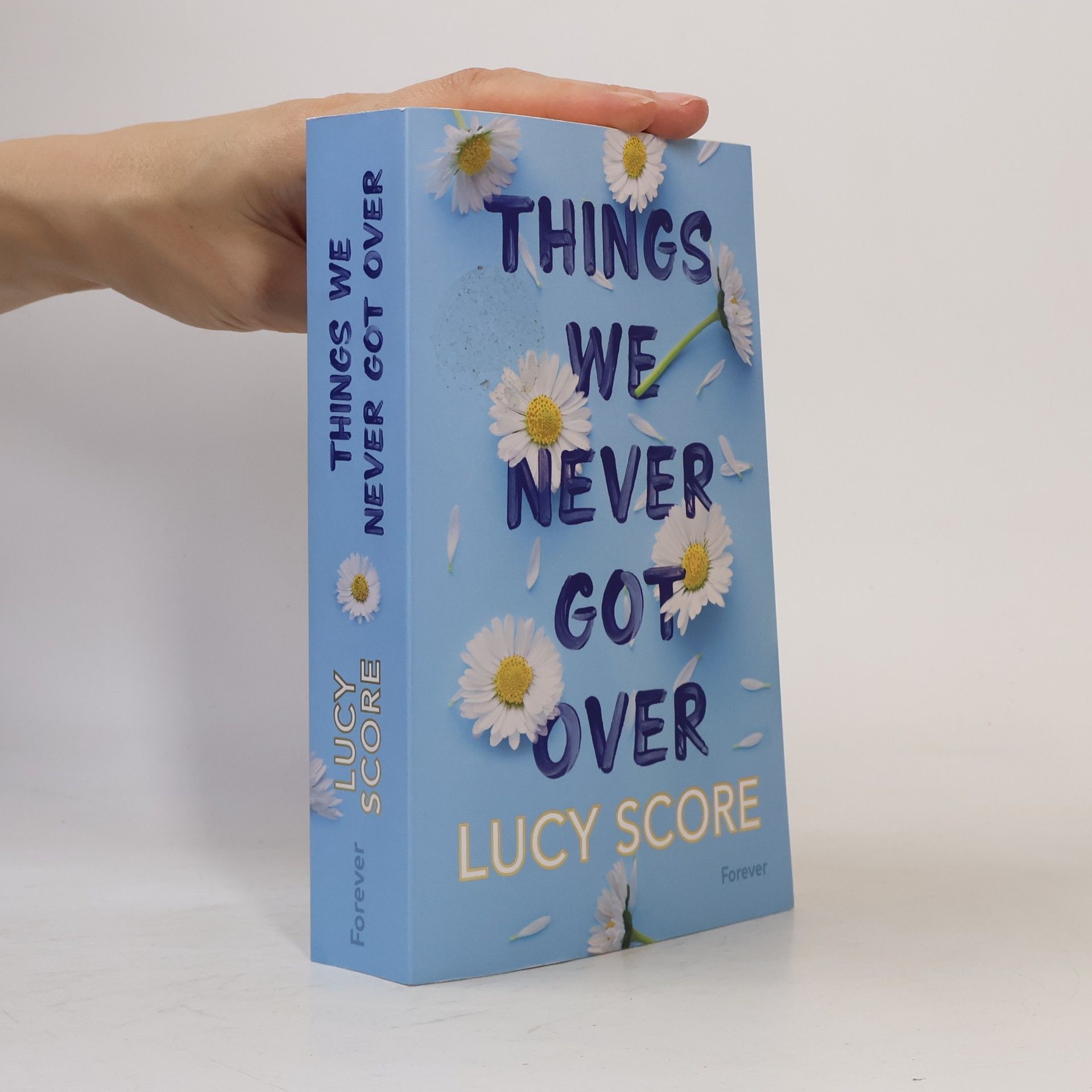 Lucy Score Things We Never Got Over