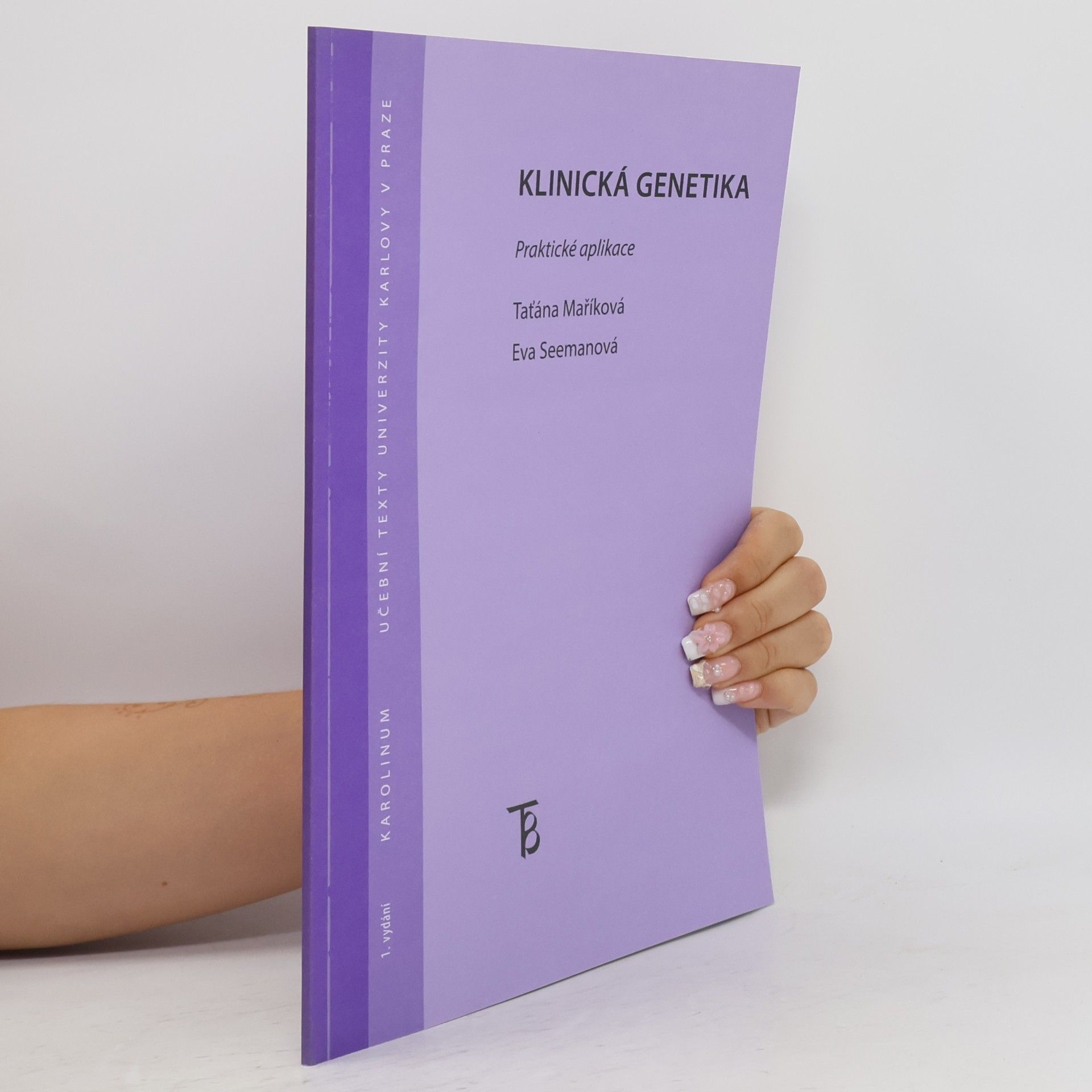 Eva Seemanová Klinická genetika. Praktická aplikace