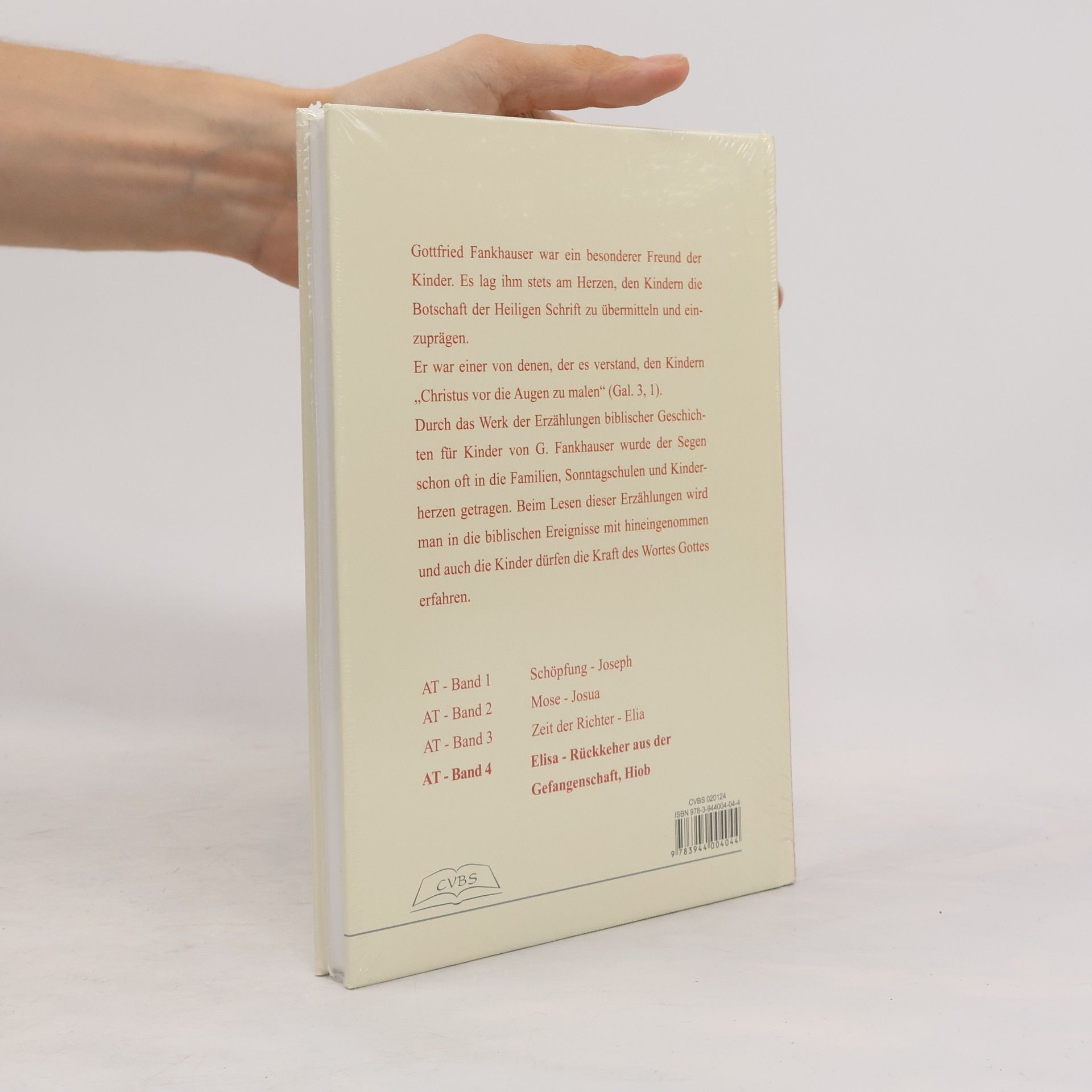 Gottfried Frankhauser Altes Testament - 4: Das Erzählbuch biblischer Geschichten für Kinder