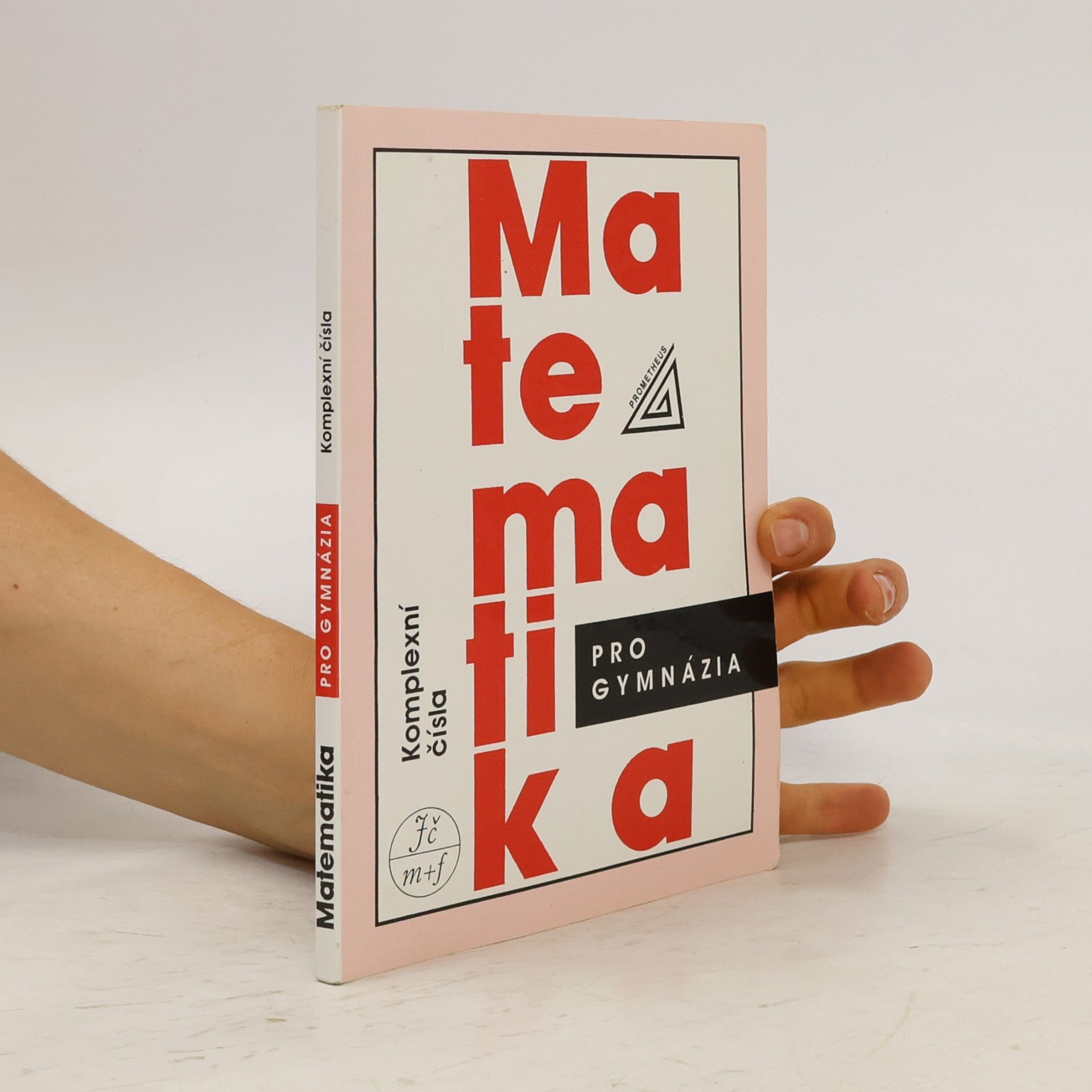 Emil Calda Matematika pro gymnázia: Komplexní čísla