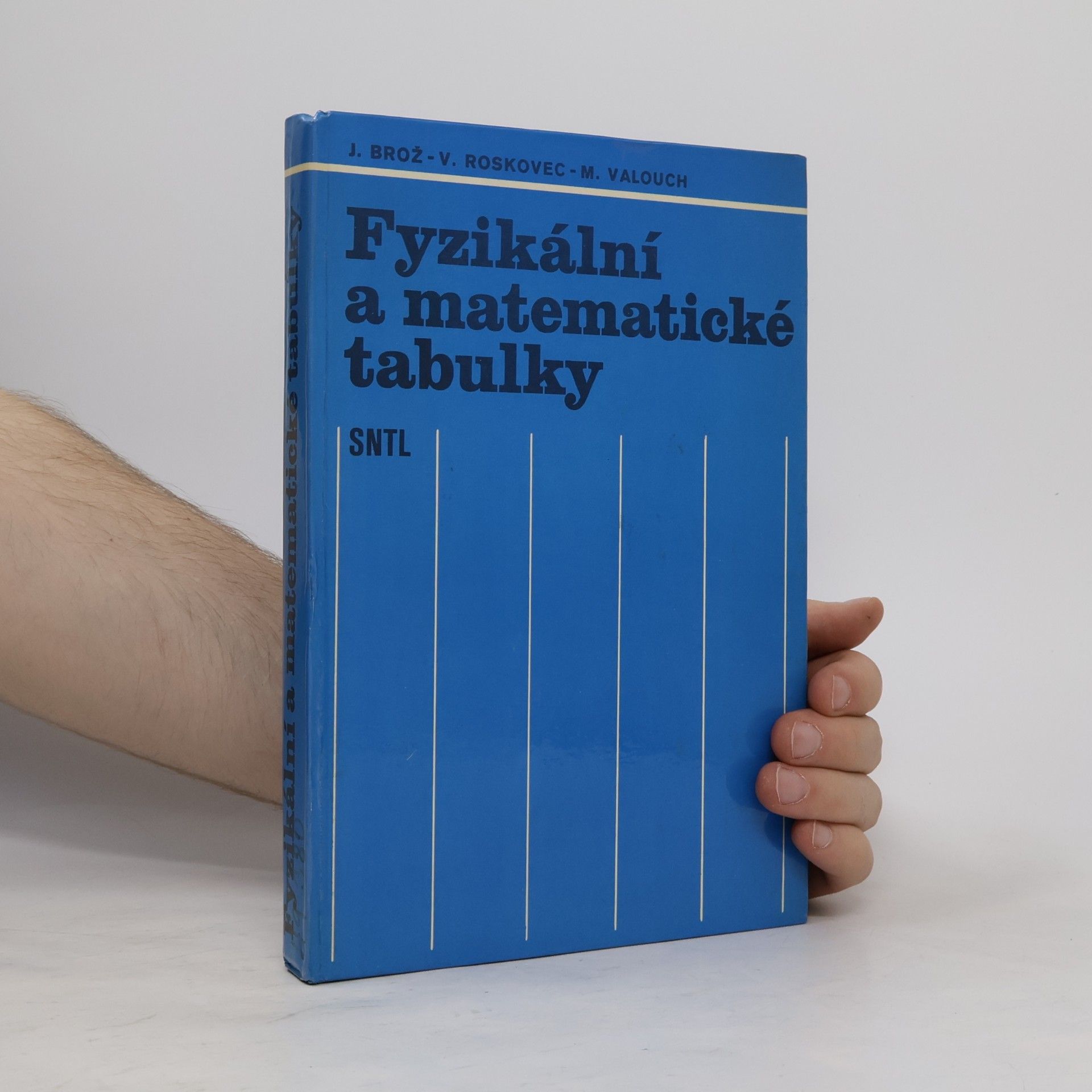 Jaromir Brož Fyzikální a matematické tabulky