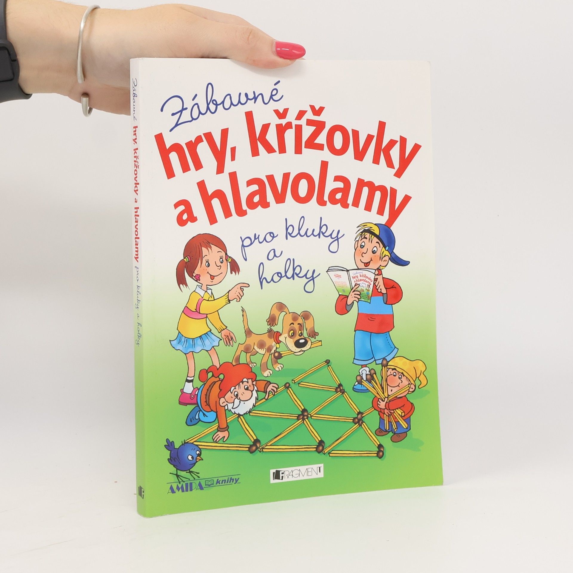 Pláničková Fantová Petra Zábavné hry, křížovky a hlavolamy pro kluky a holky