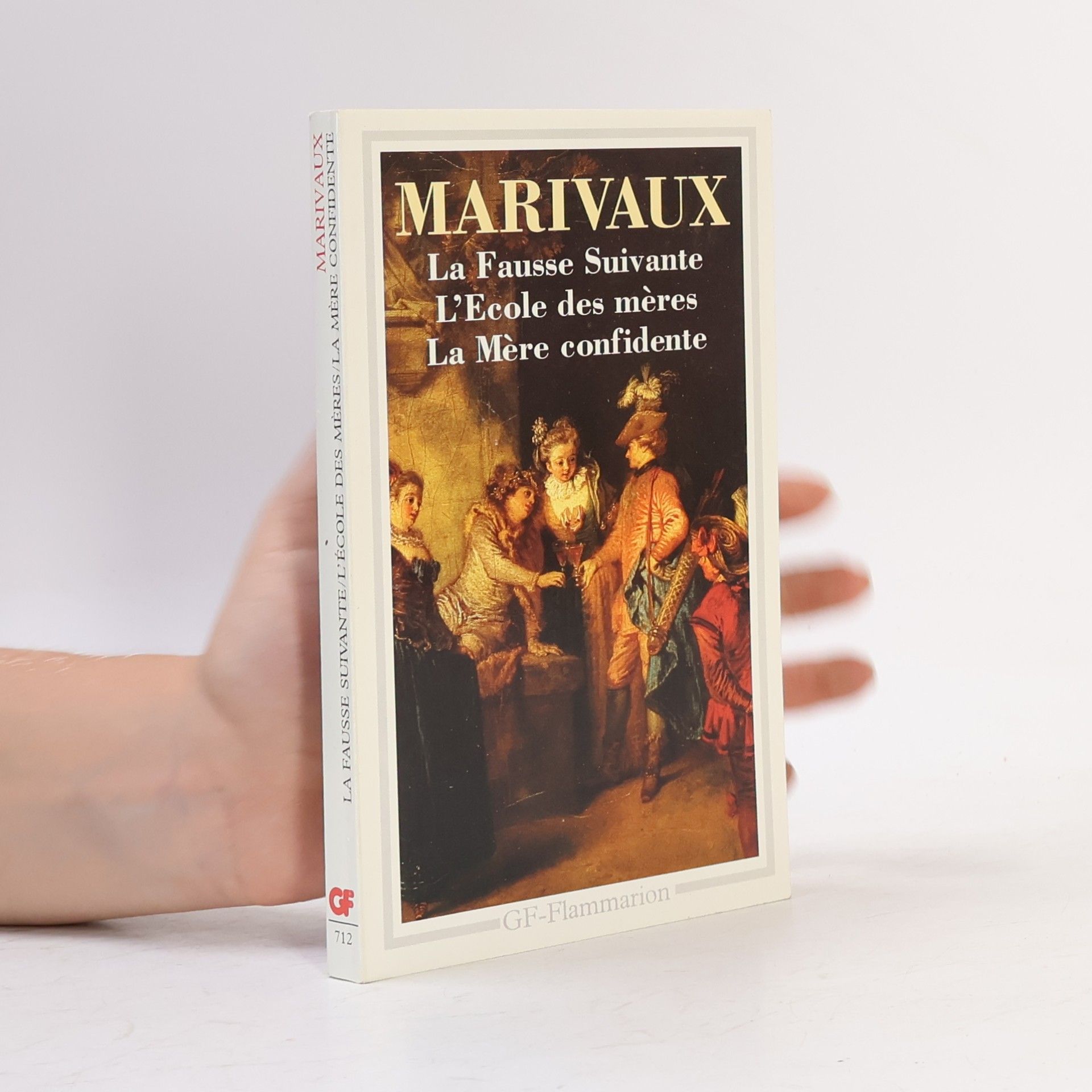 La fausse suivante, L'école des mères, La mère confidente