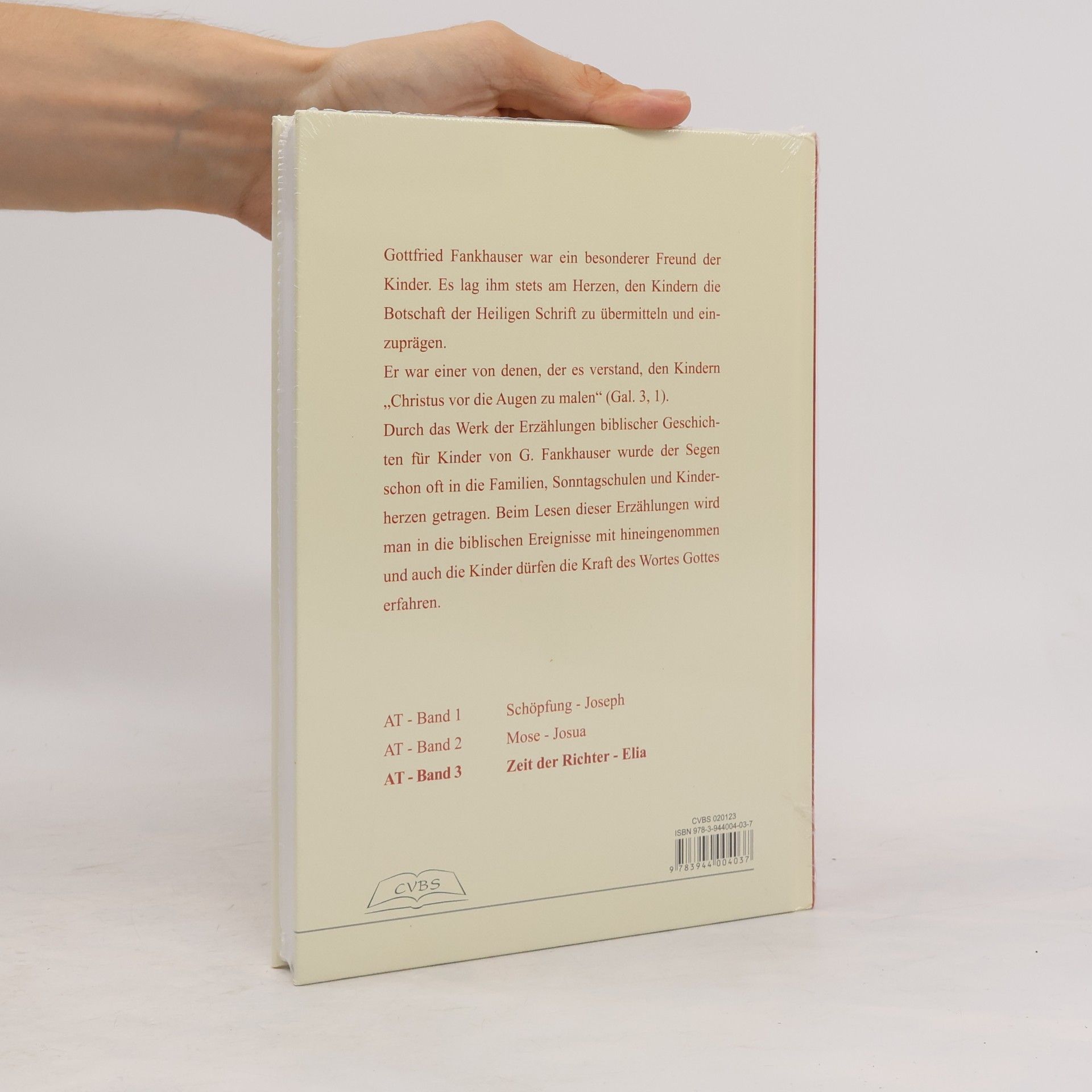 Gottfried Frankhauser AT - 3: Das Erzählbuch biblischer Geschichten für Kinder