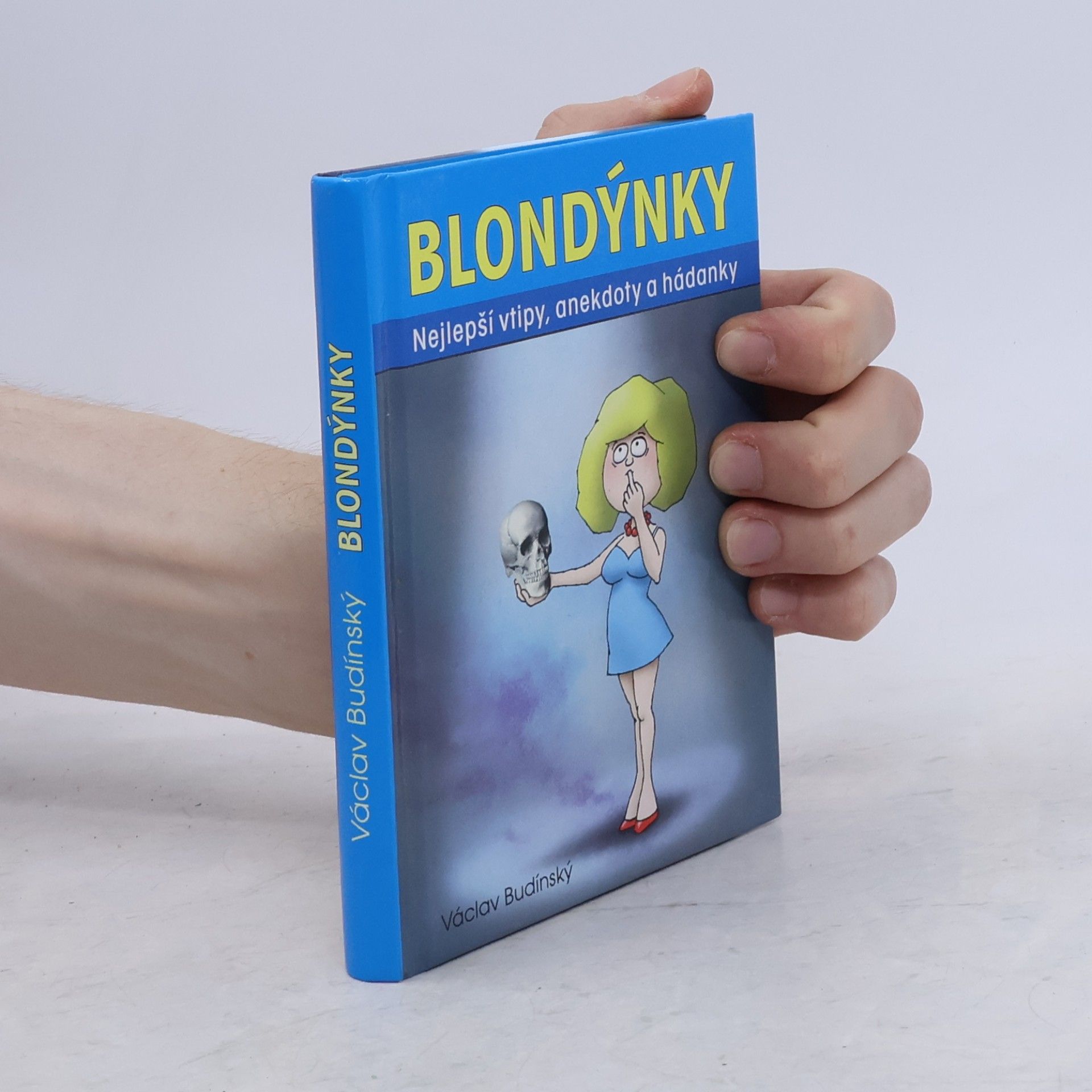 Václav Budinský Blondýnky: Nejlepší vtipy, anekdoty a hádanky