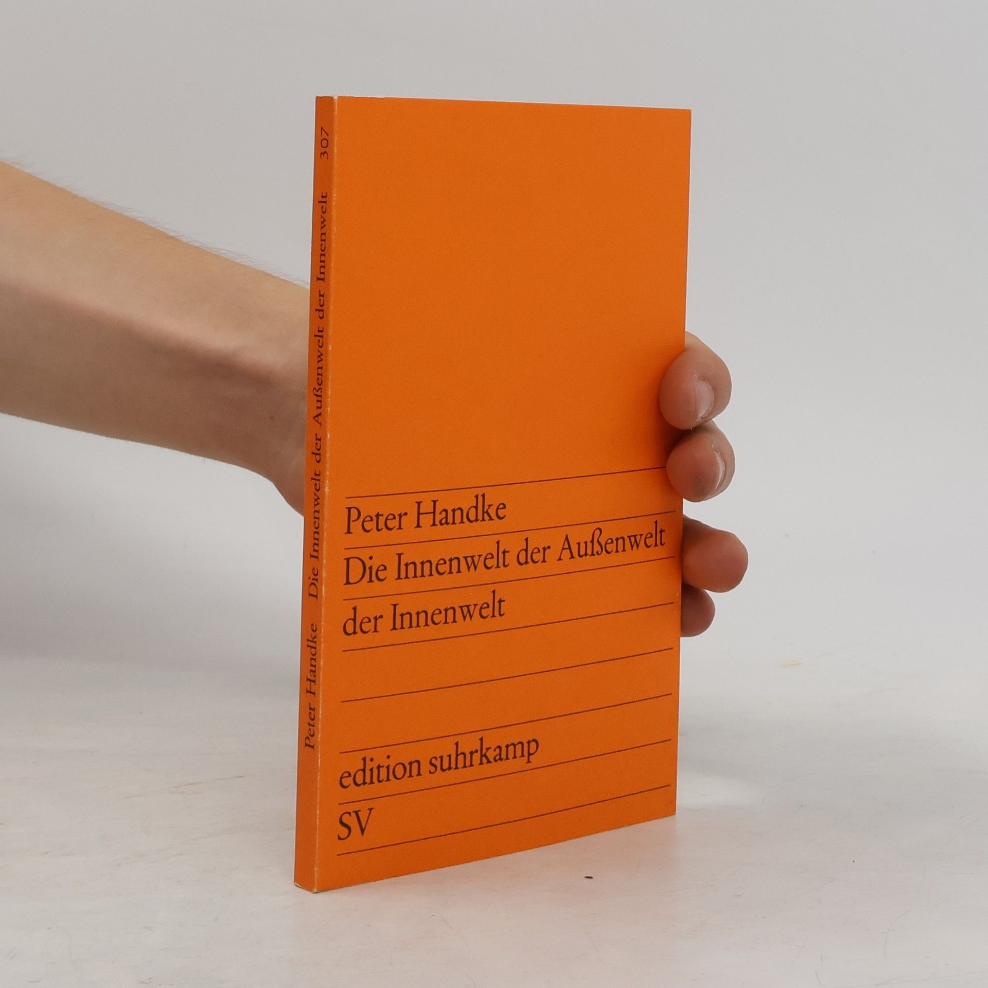 Peter Handke Die Innenwelt der Außenwelt der Innenwelt