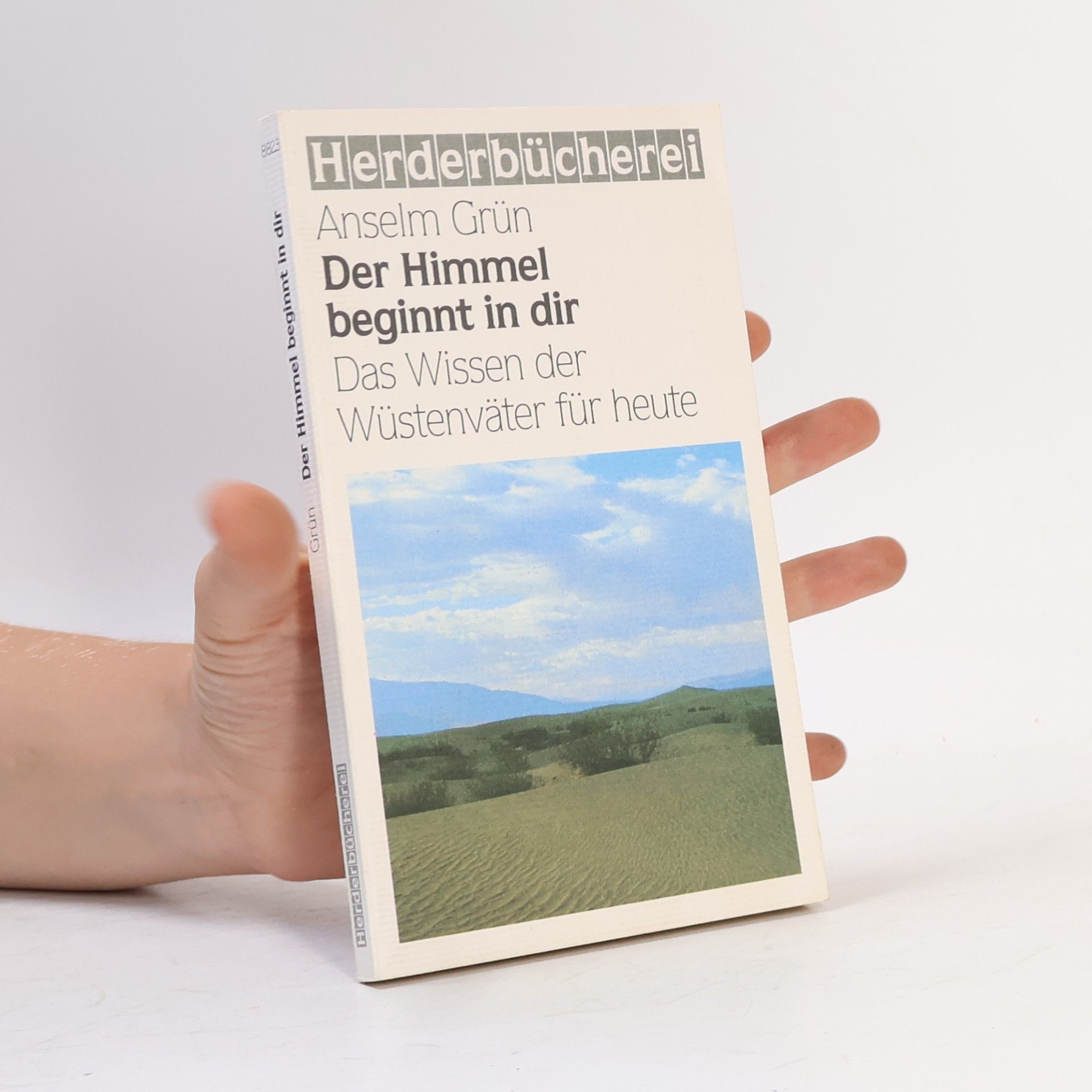 Anselm Grün Der Himmel beginnt in dir