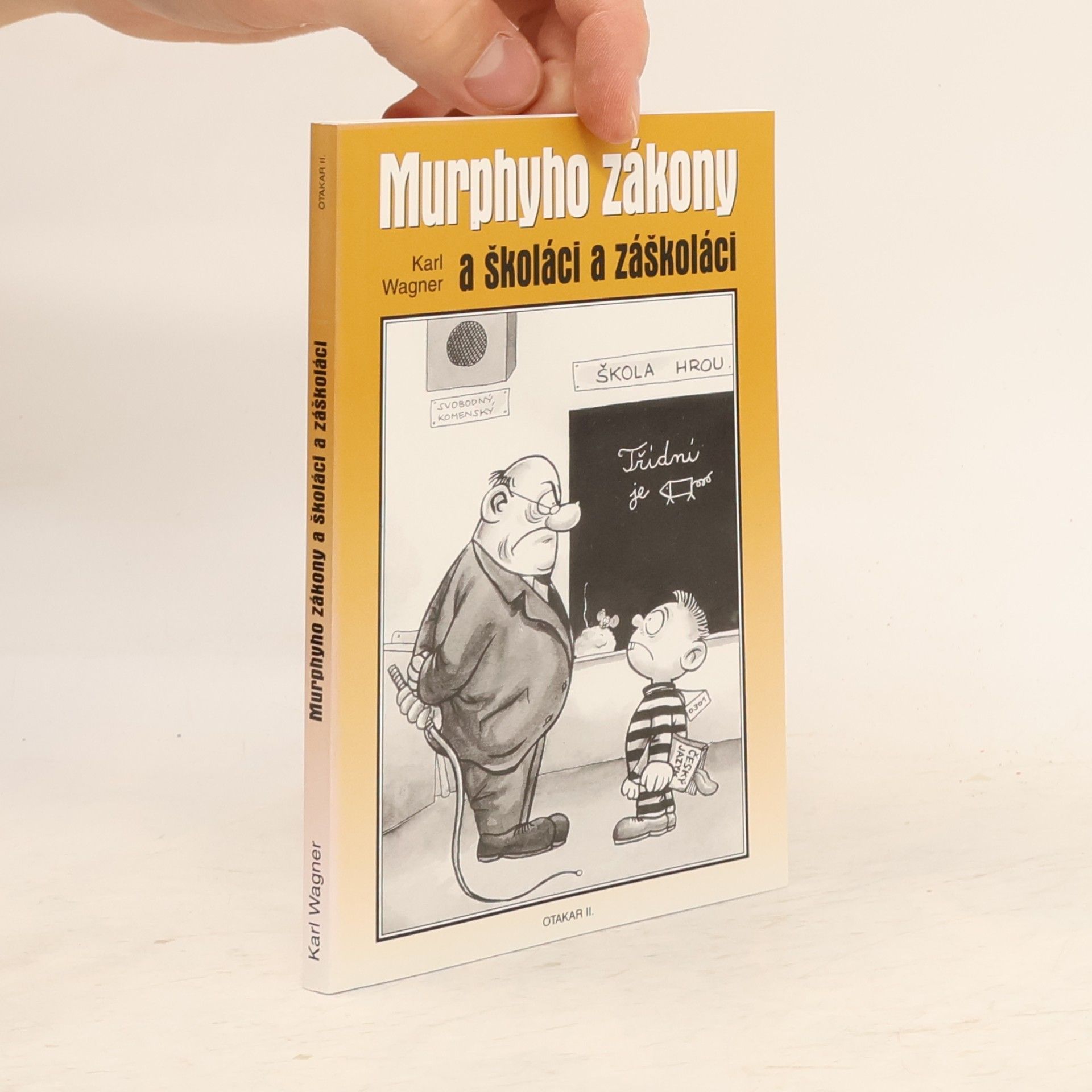 Murphyho zákony a školáci & záškoláci