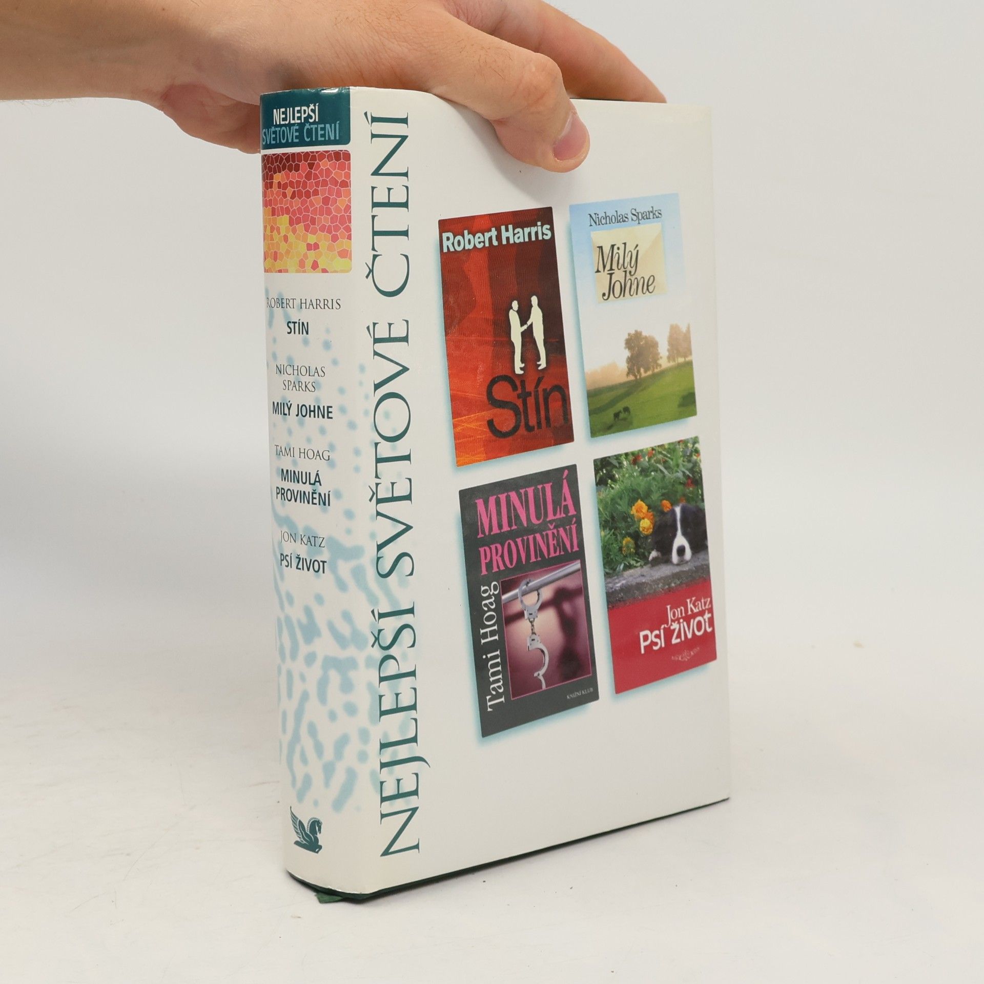 Nicholas Sparks Nejlepší světové čtení. Stín. Milý Johne. Minulá provinění. Psí život