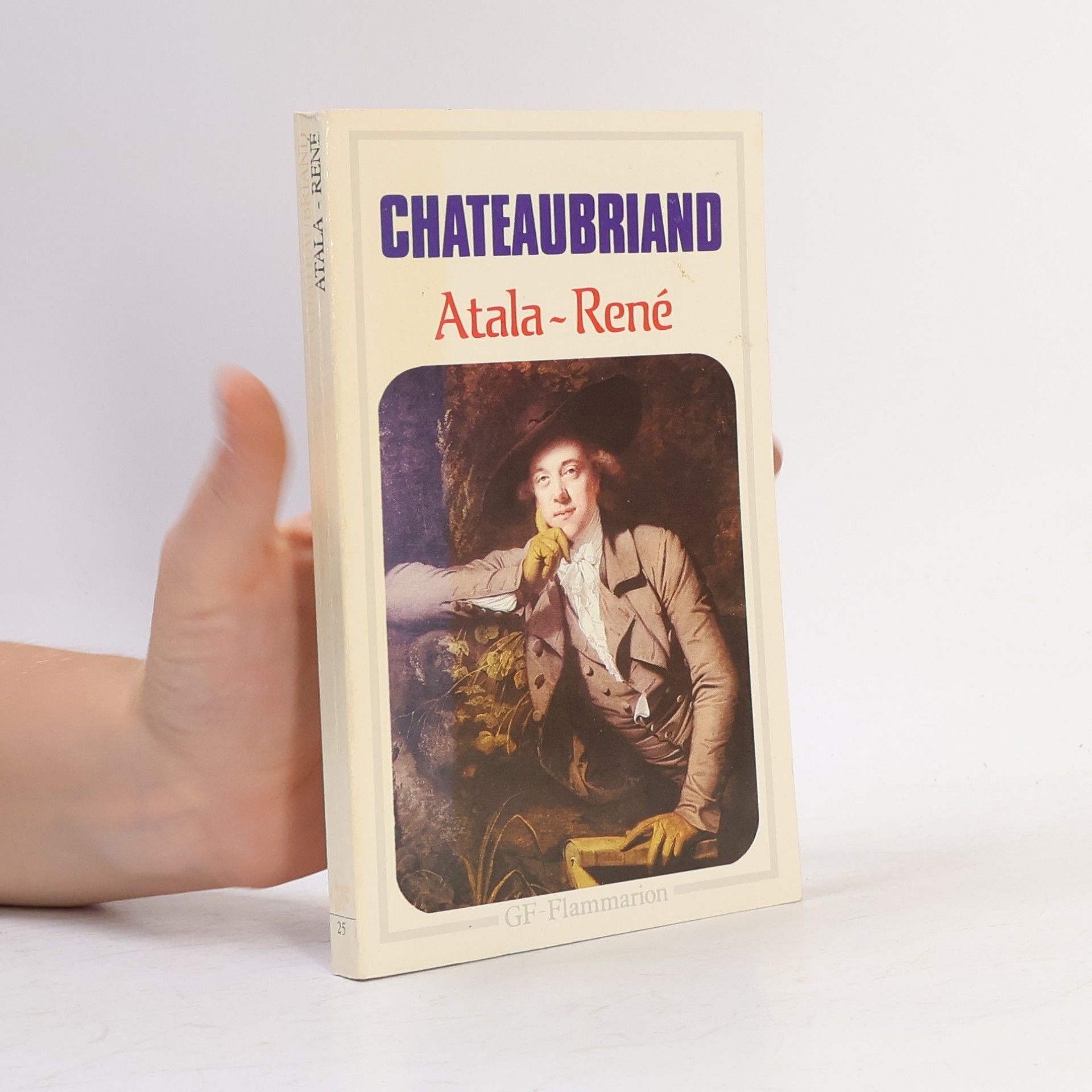 François-René de Chateaubriand Atala. René