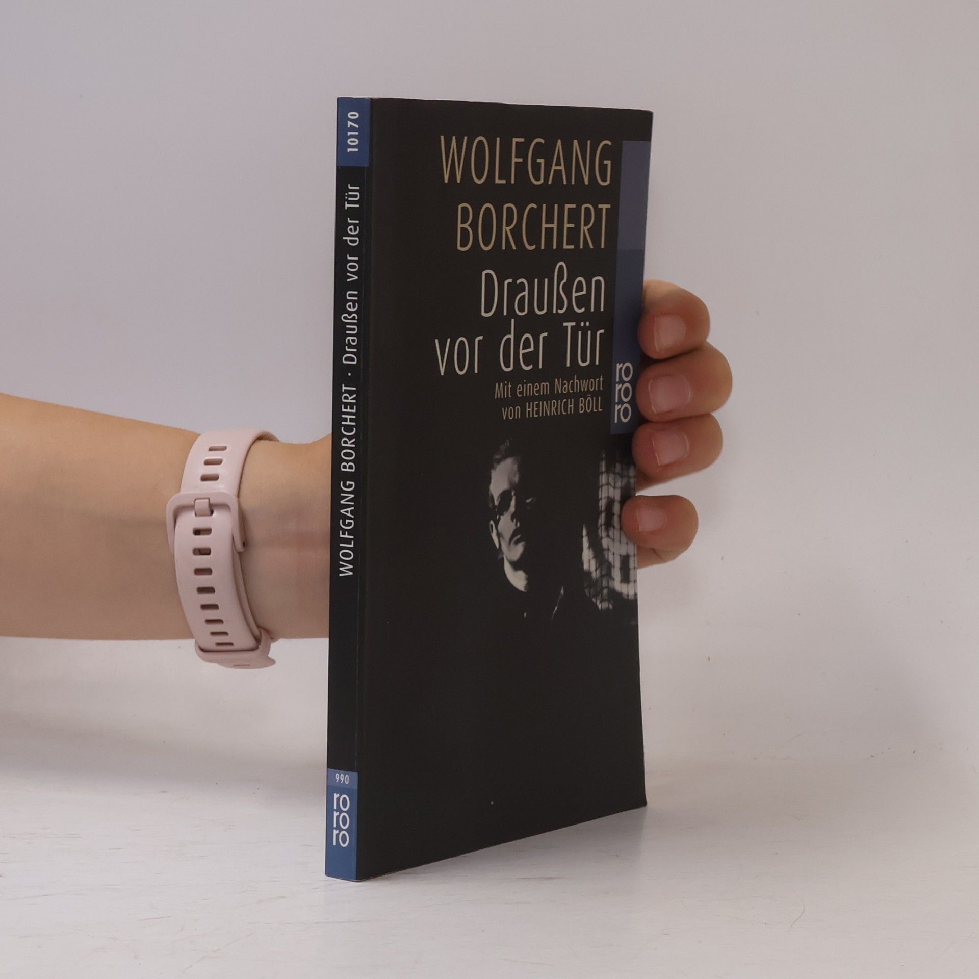Wolfgang Borchert Draußen vor der Tür. Und ausgewählte Erzählungen