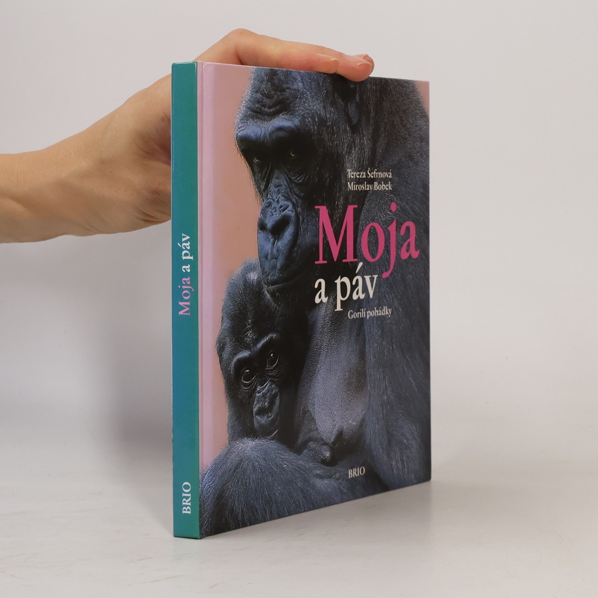 Tereza Šefrnová Moja a páv: Gorilí pohádky