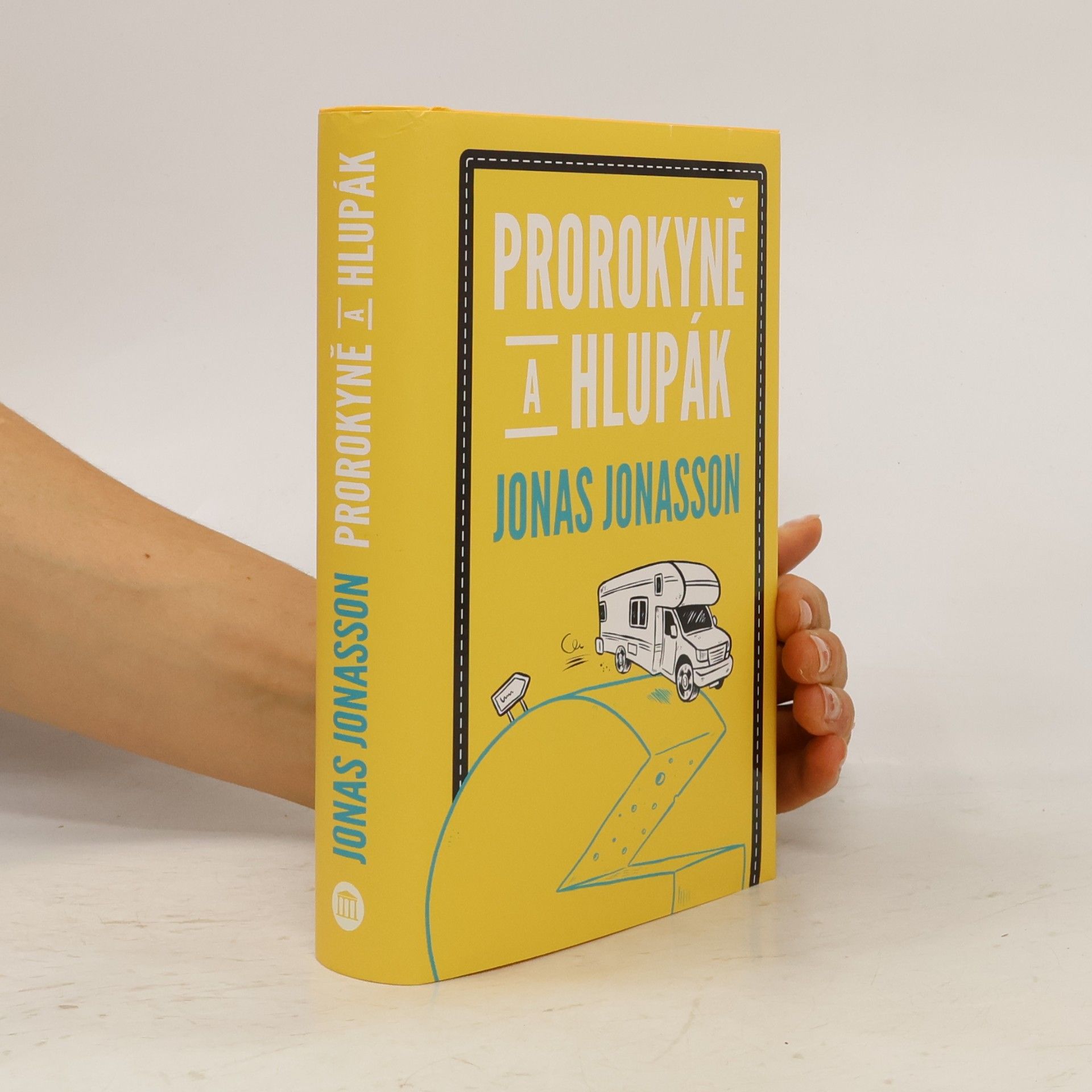 Jonas Jonasson Prorokyně a hlupák