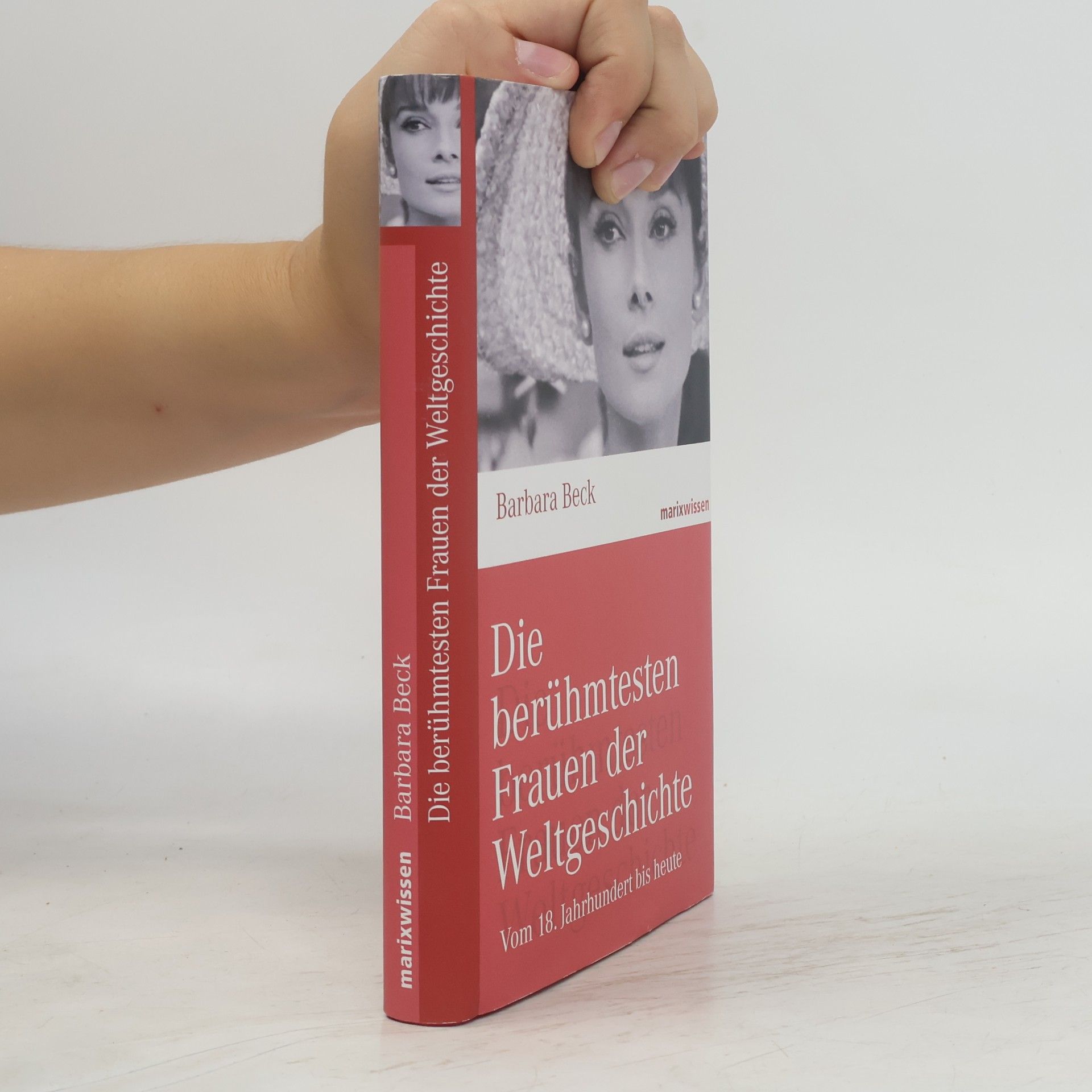 Barbara Beck Die berühmtesten Frauen der Weltgeschichte