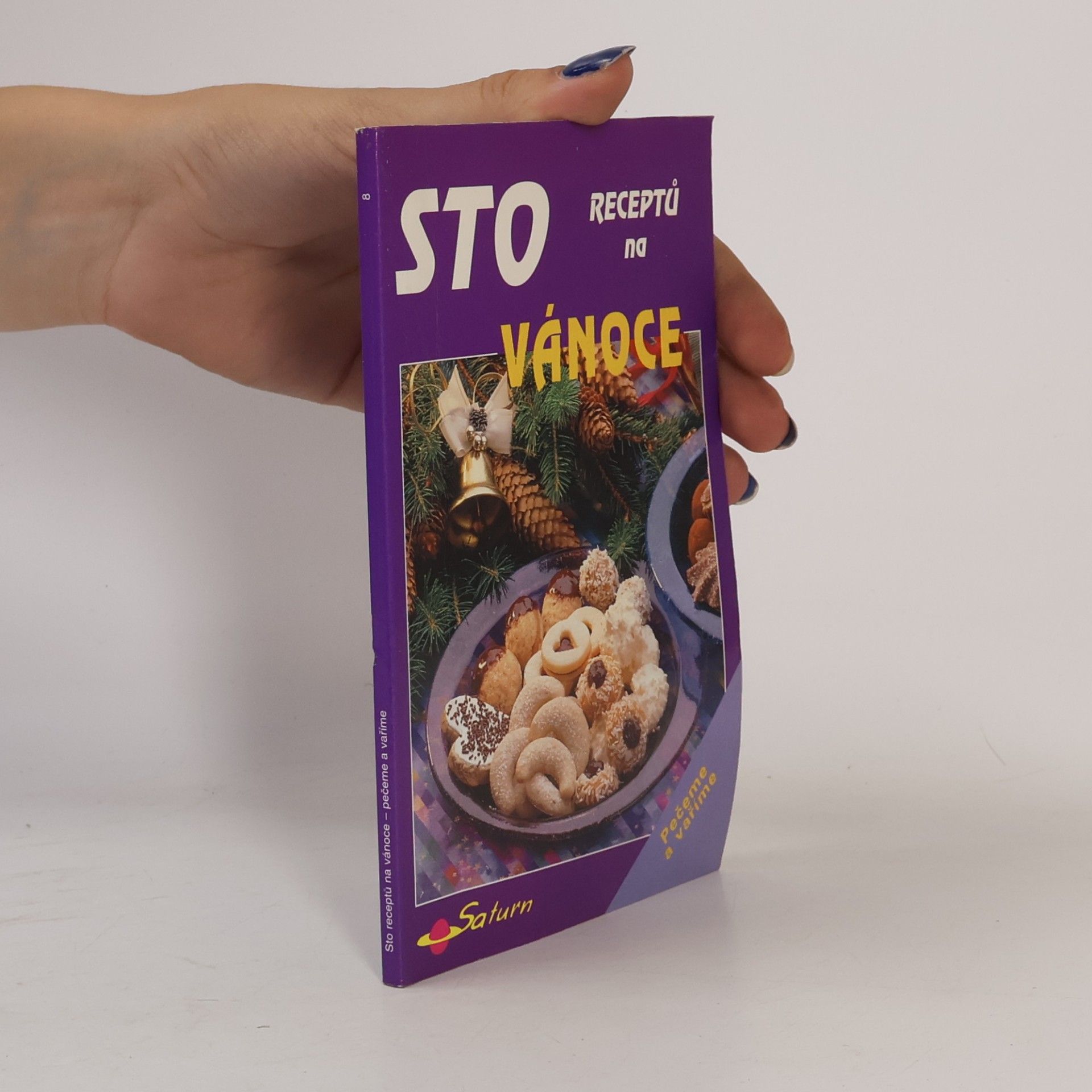 Sto receptů na Vánoce : [pečeme a vaříme]
