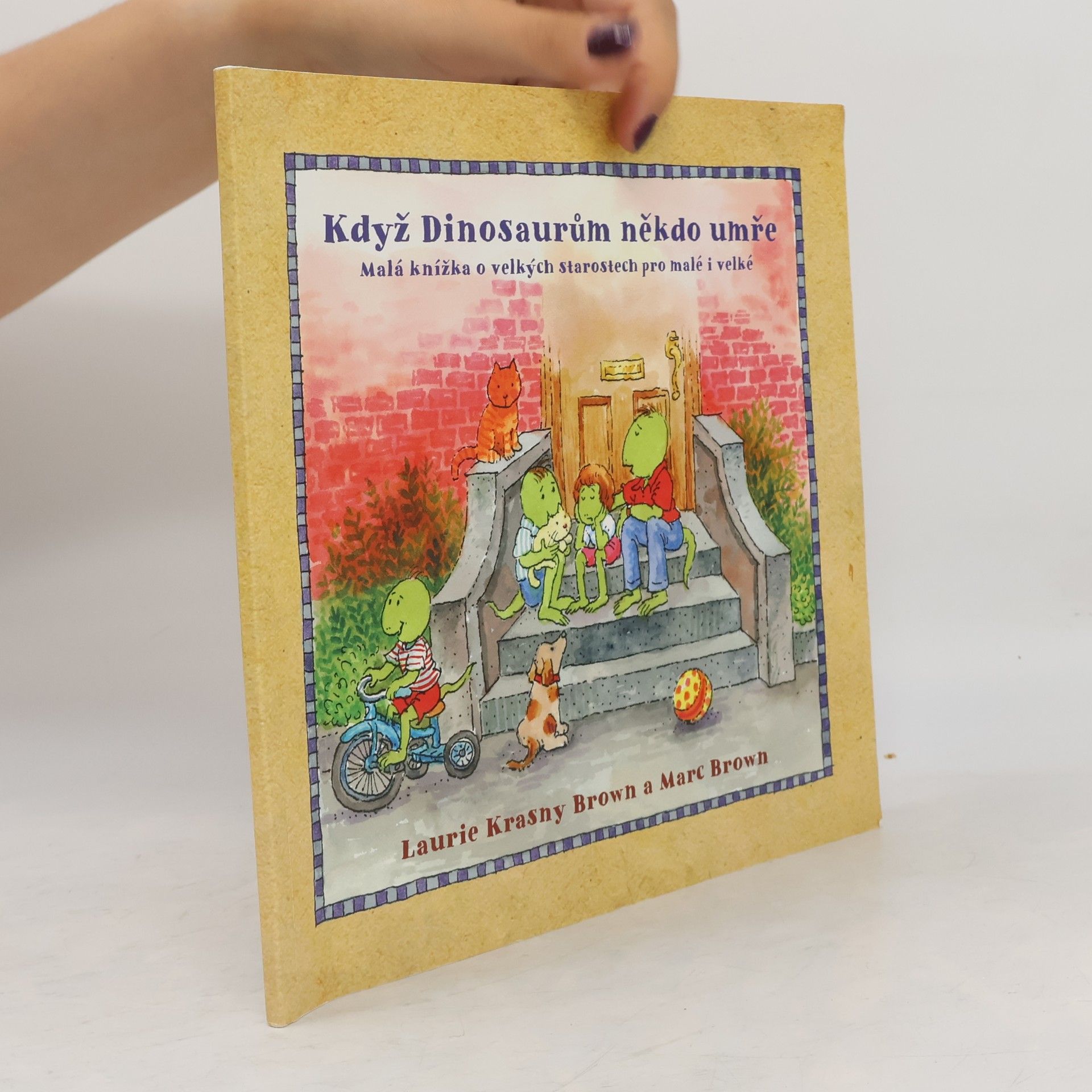 Laurene Krasny Brown Když dinosaurům někdo umře. Malá knížka o velkých starostech pro malé i velké