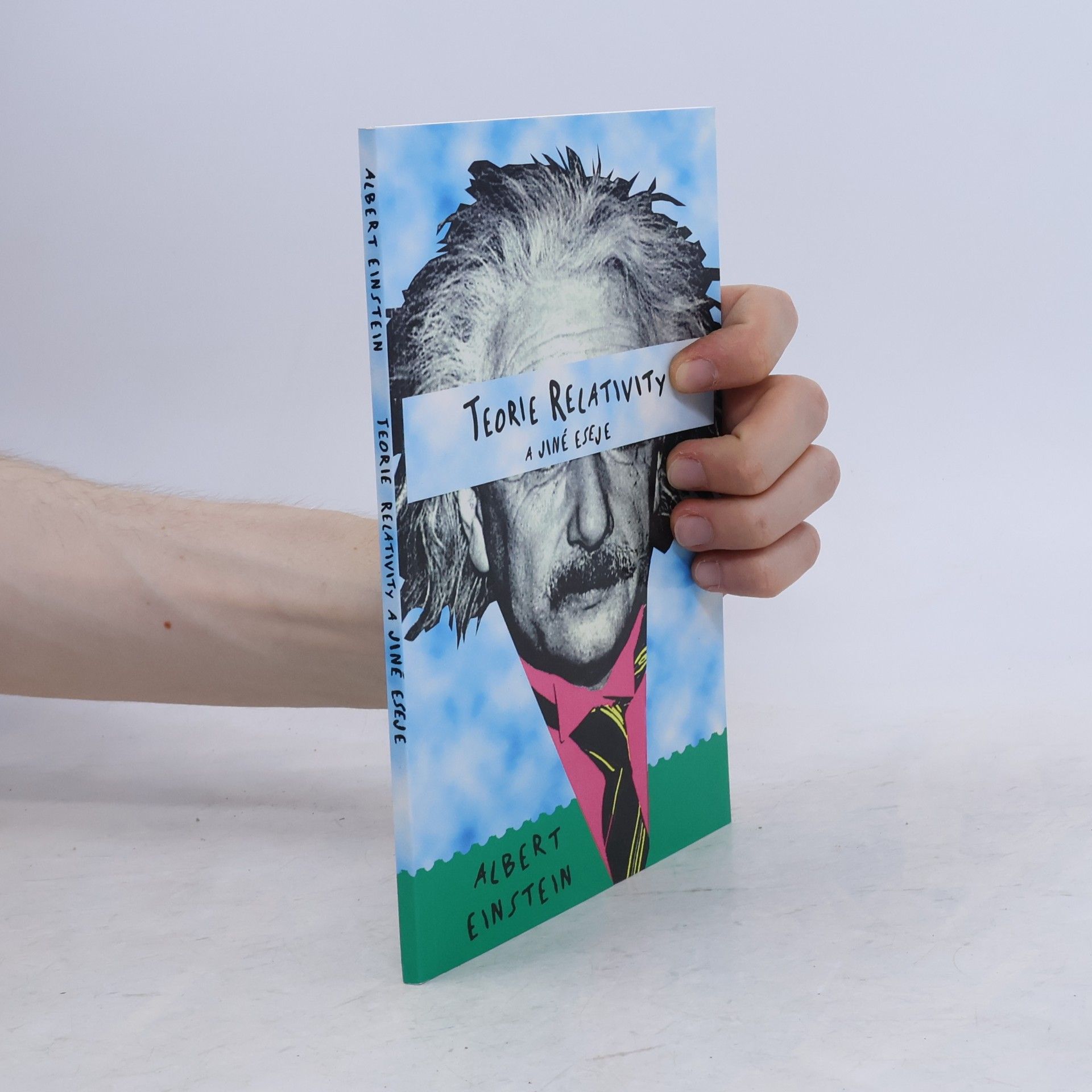 Albert Einstein Teorie relativity a jiné eseje